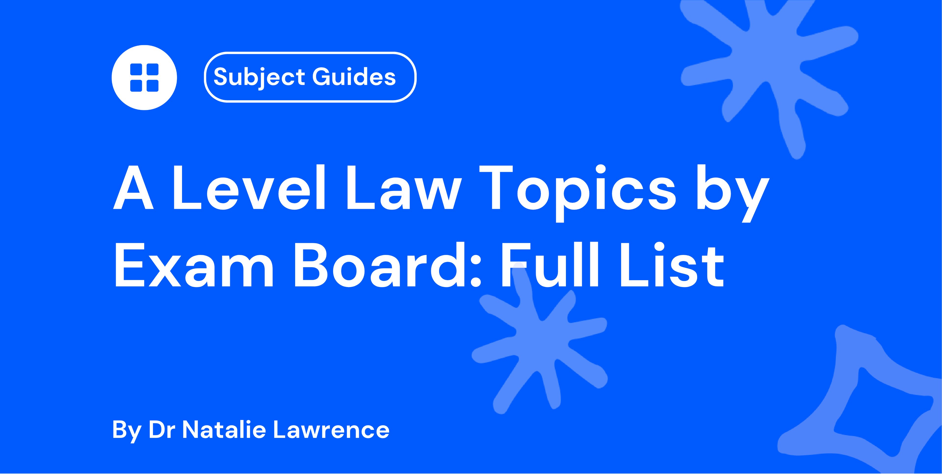 A Level Law Topics by Exam Board: Full List