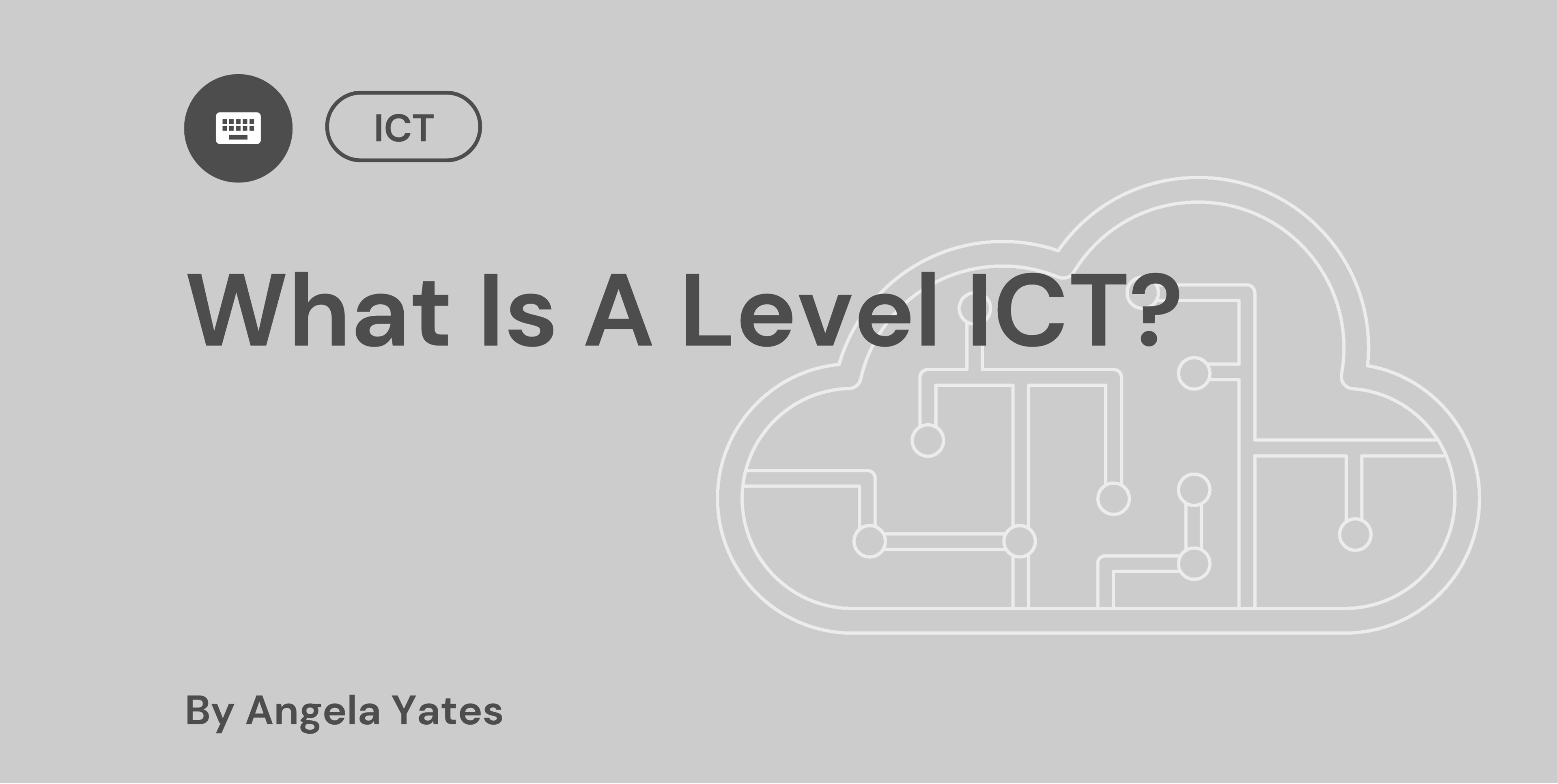 What Is A Level ICT