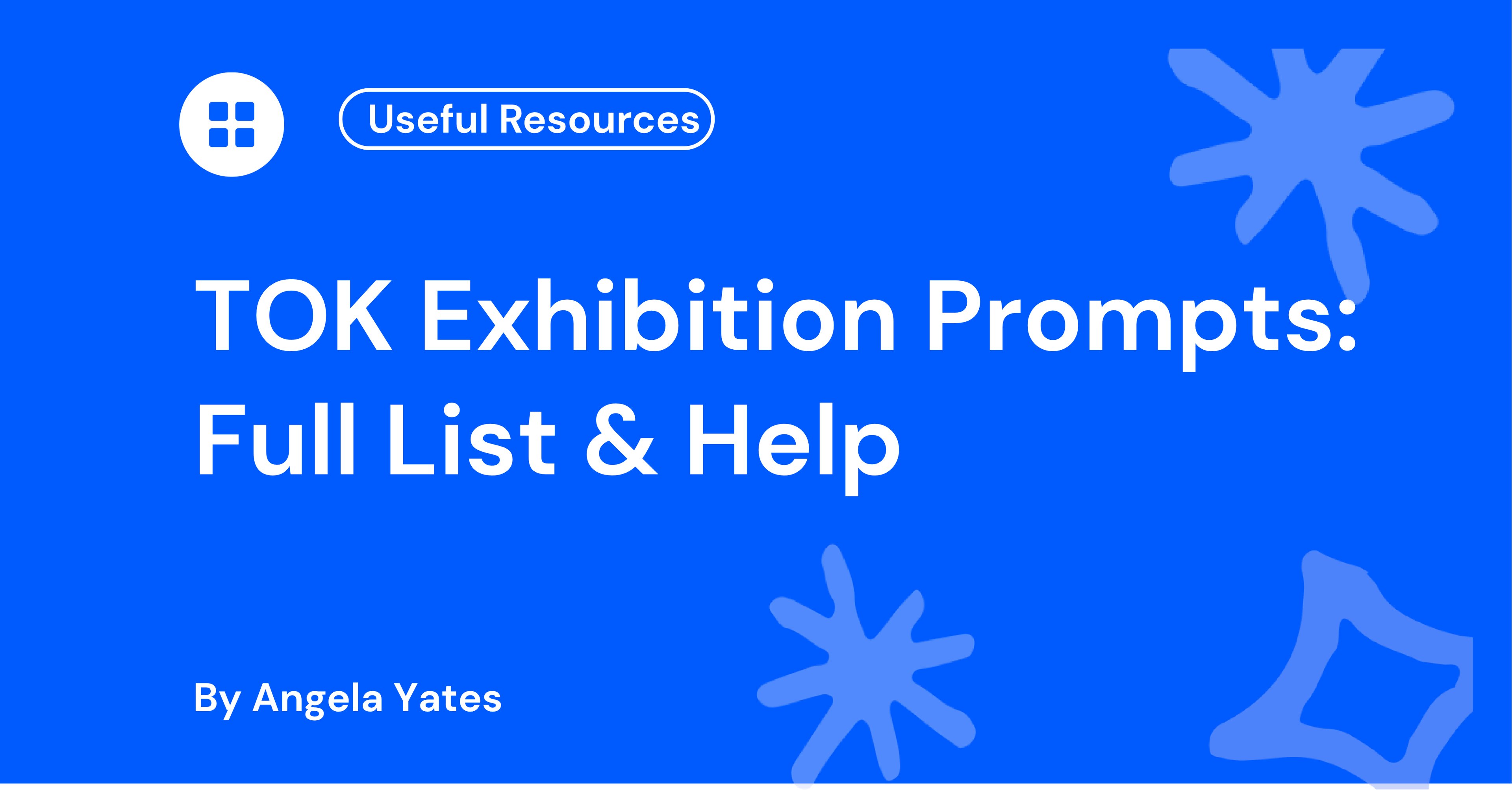 TOK Exhibition Prompts Full List & Help