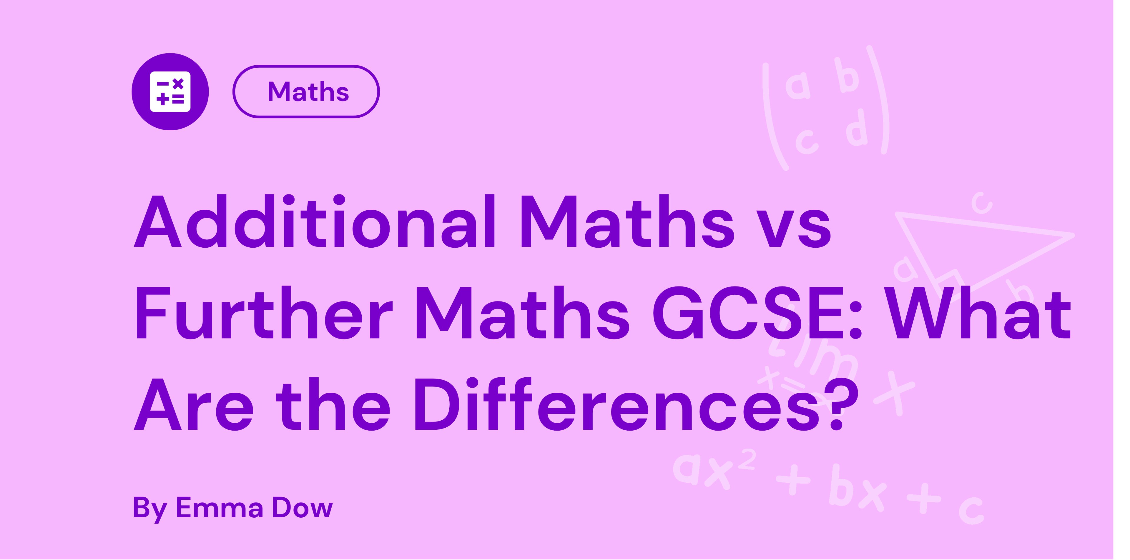 Additional Maths vs Further Maths GCSE What Are the Differences