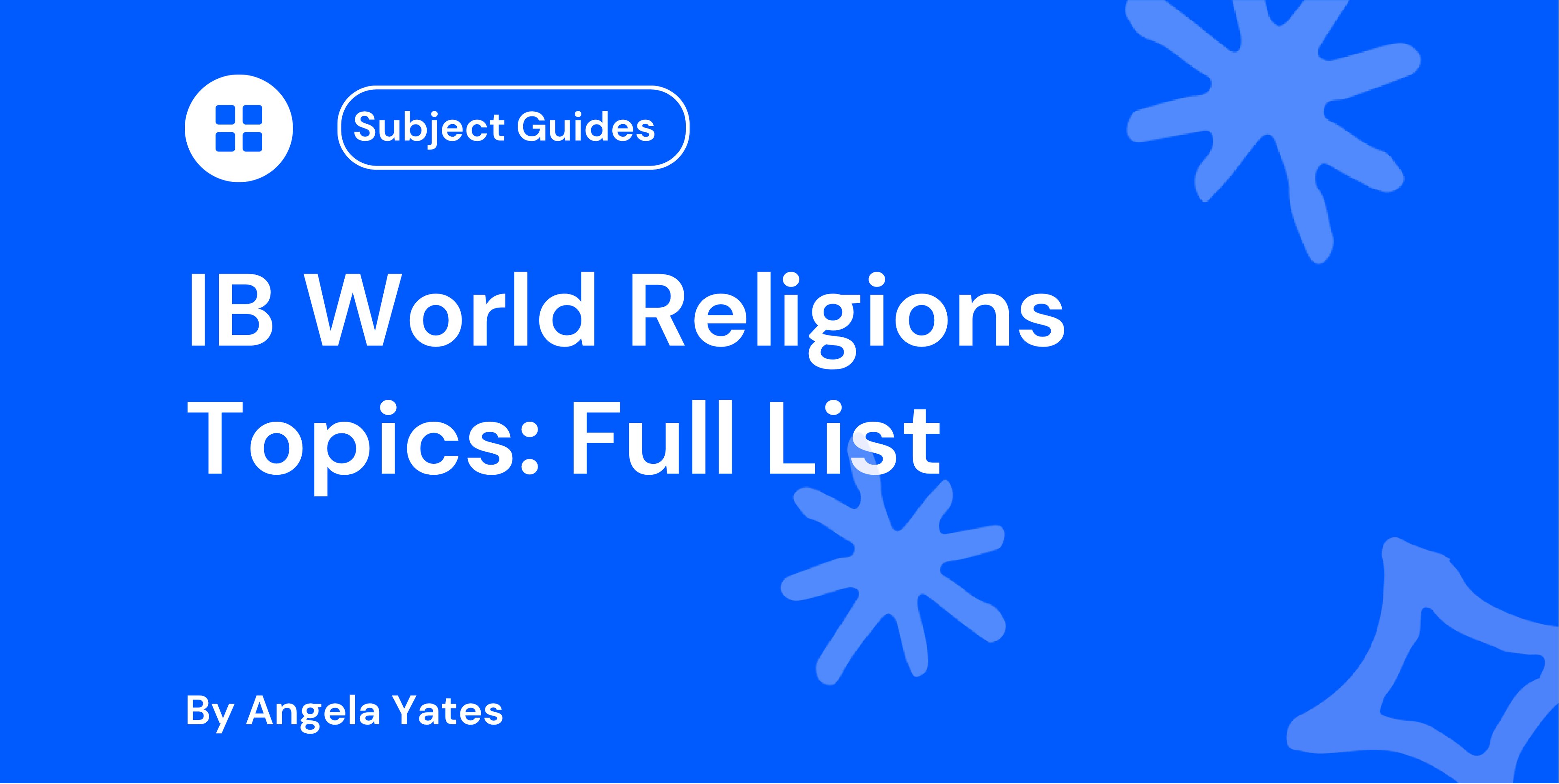 IB World Religions Topics: Full List
