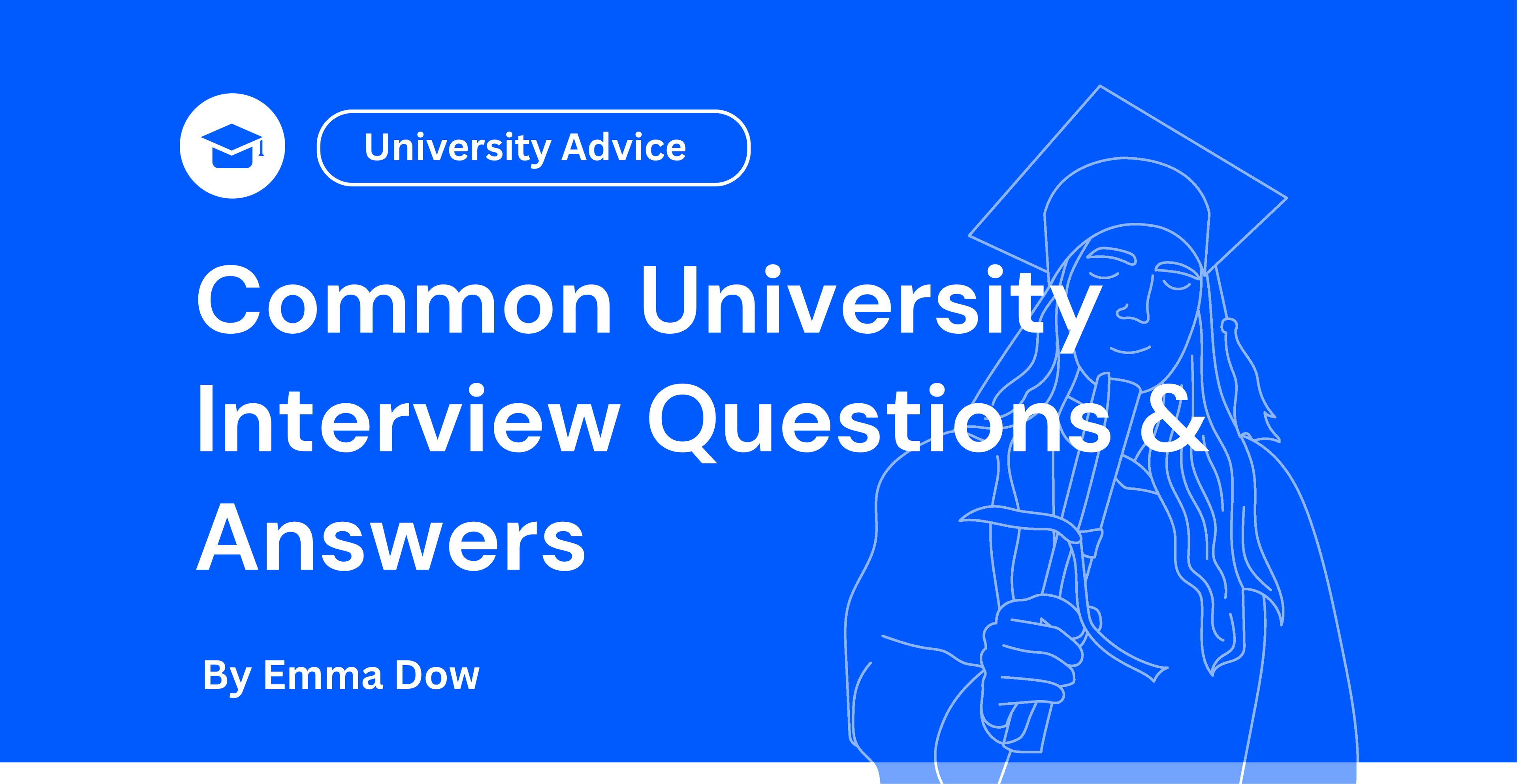 Common University Interview Questions & Answers
