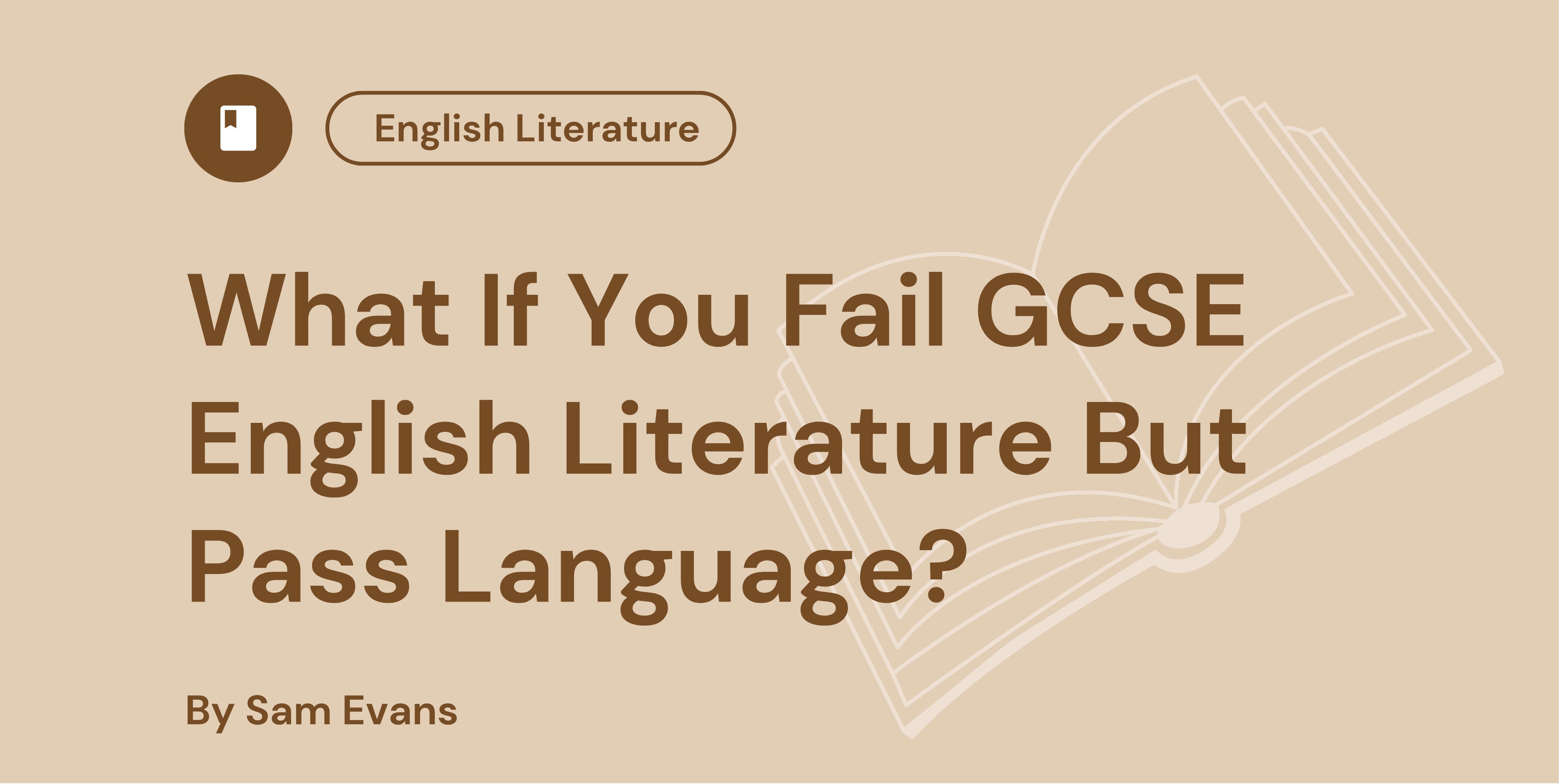 What If You Fail GCSE English Literature But Pass Language