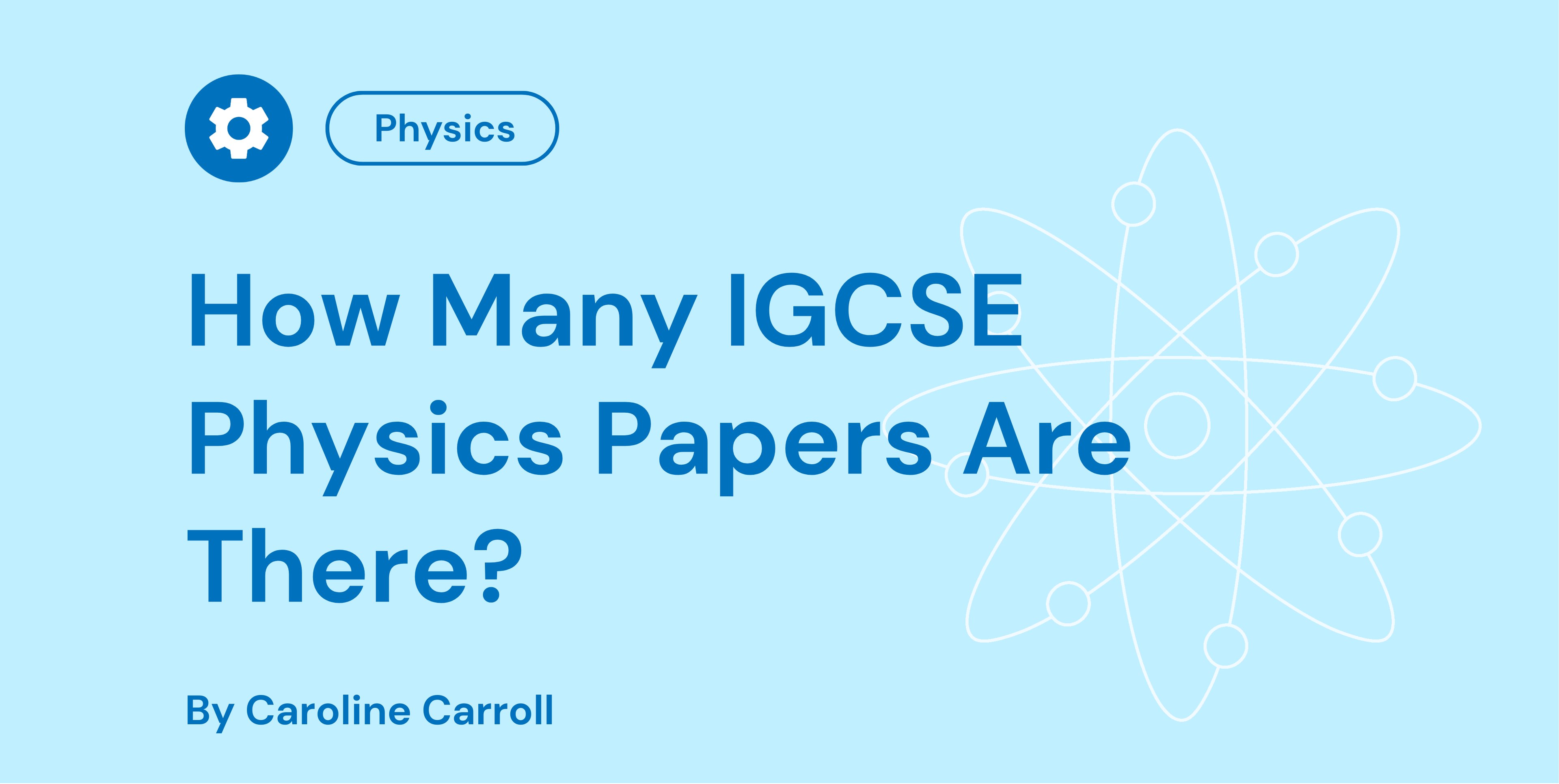 How Many IGCSE Physics Papers Are There