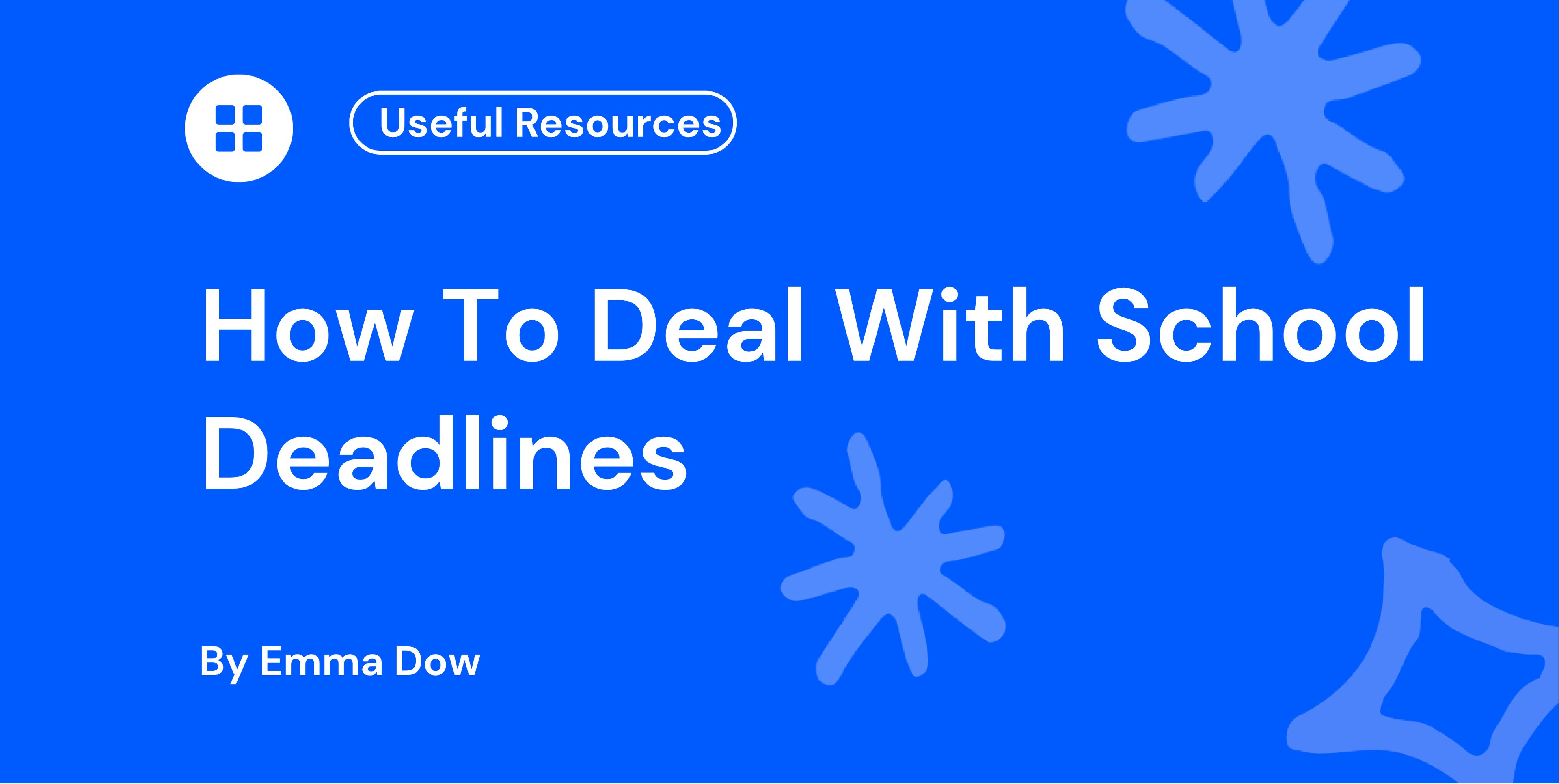 How To Deal With School Deadlines