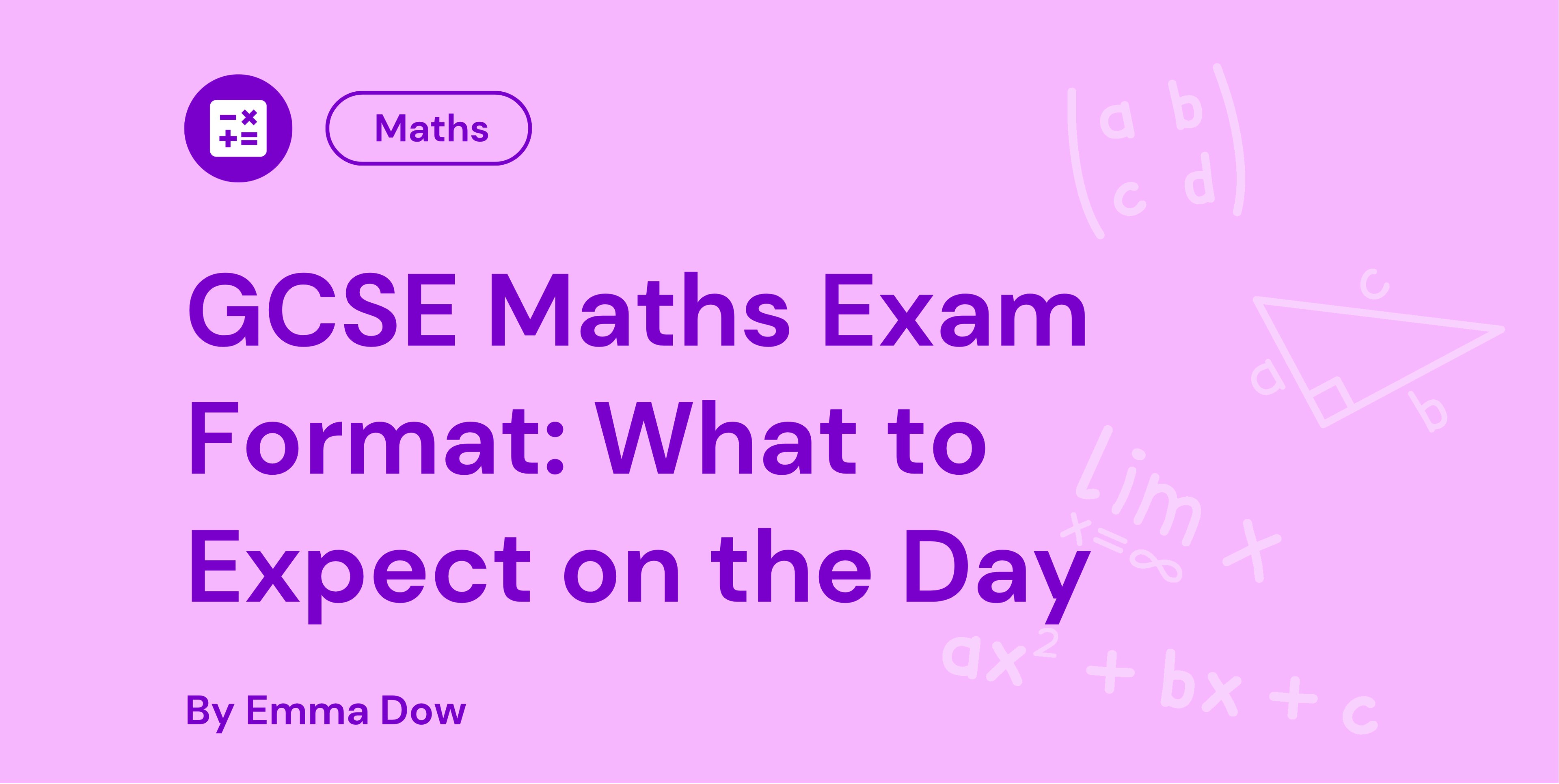 GCSE Maths Exam Format What to Expect on the Day