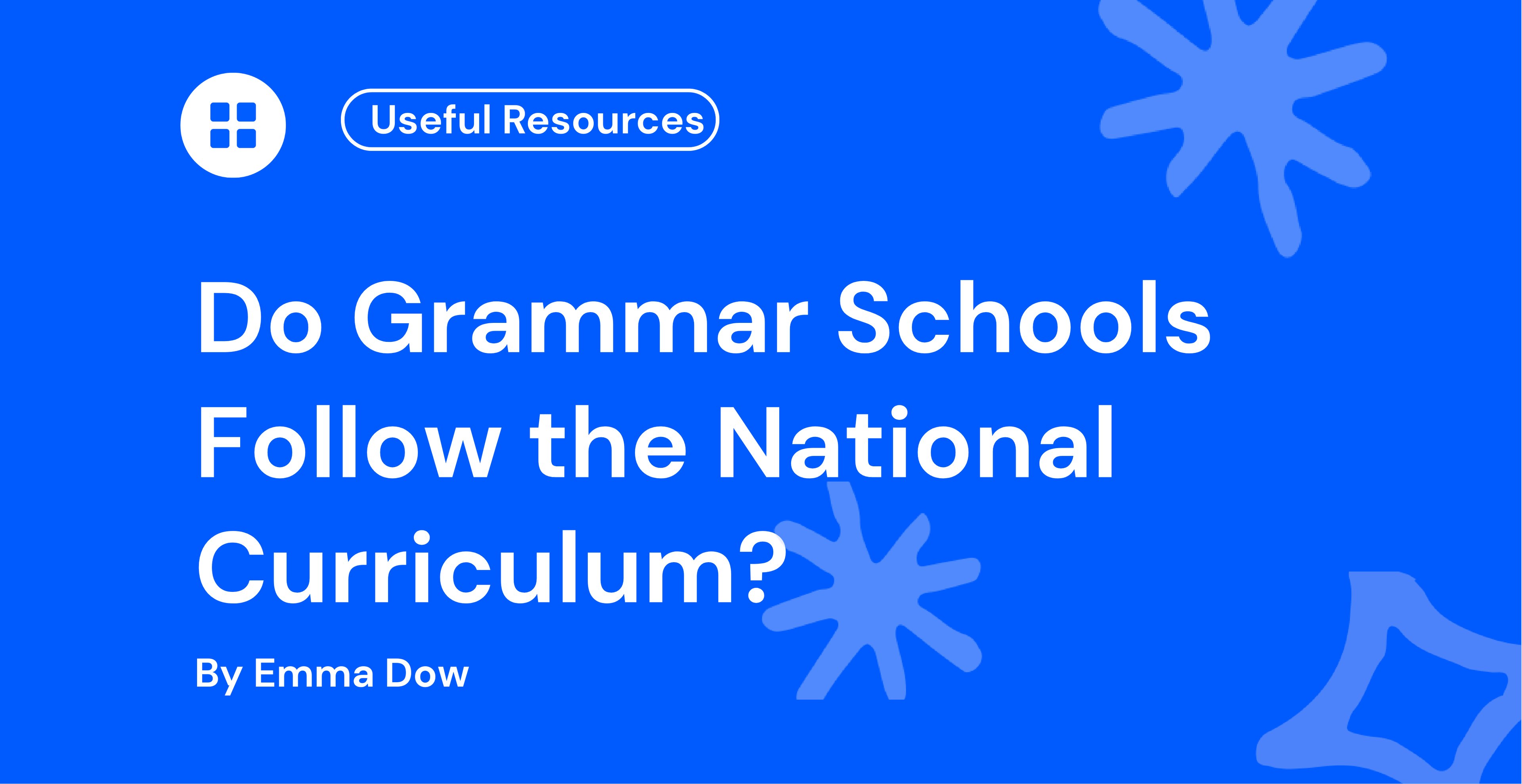 Do Grammar Schools Follow the National Curriculum