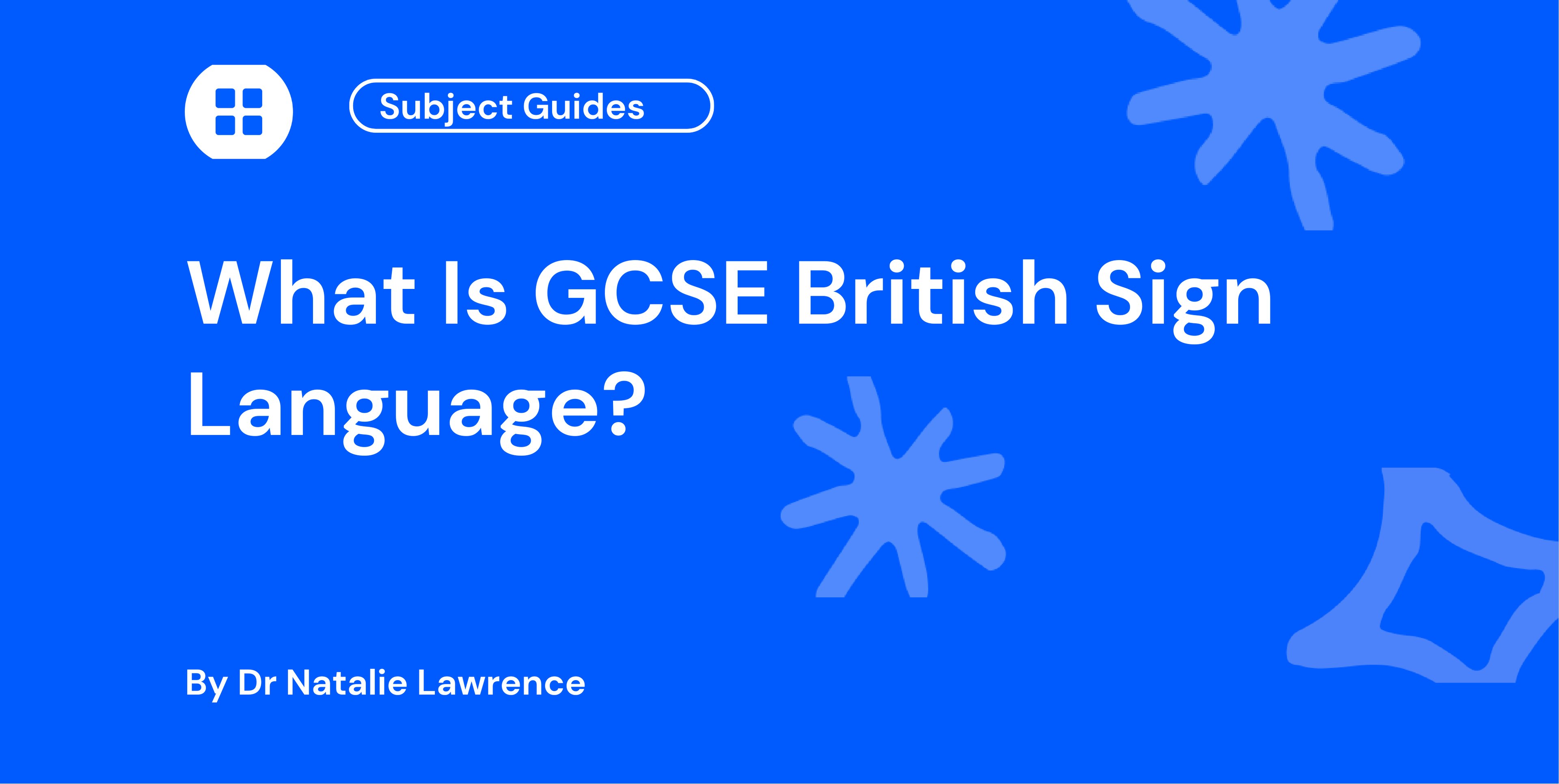 What Is GCSE British Sign Language?