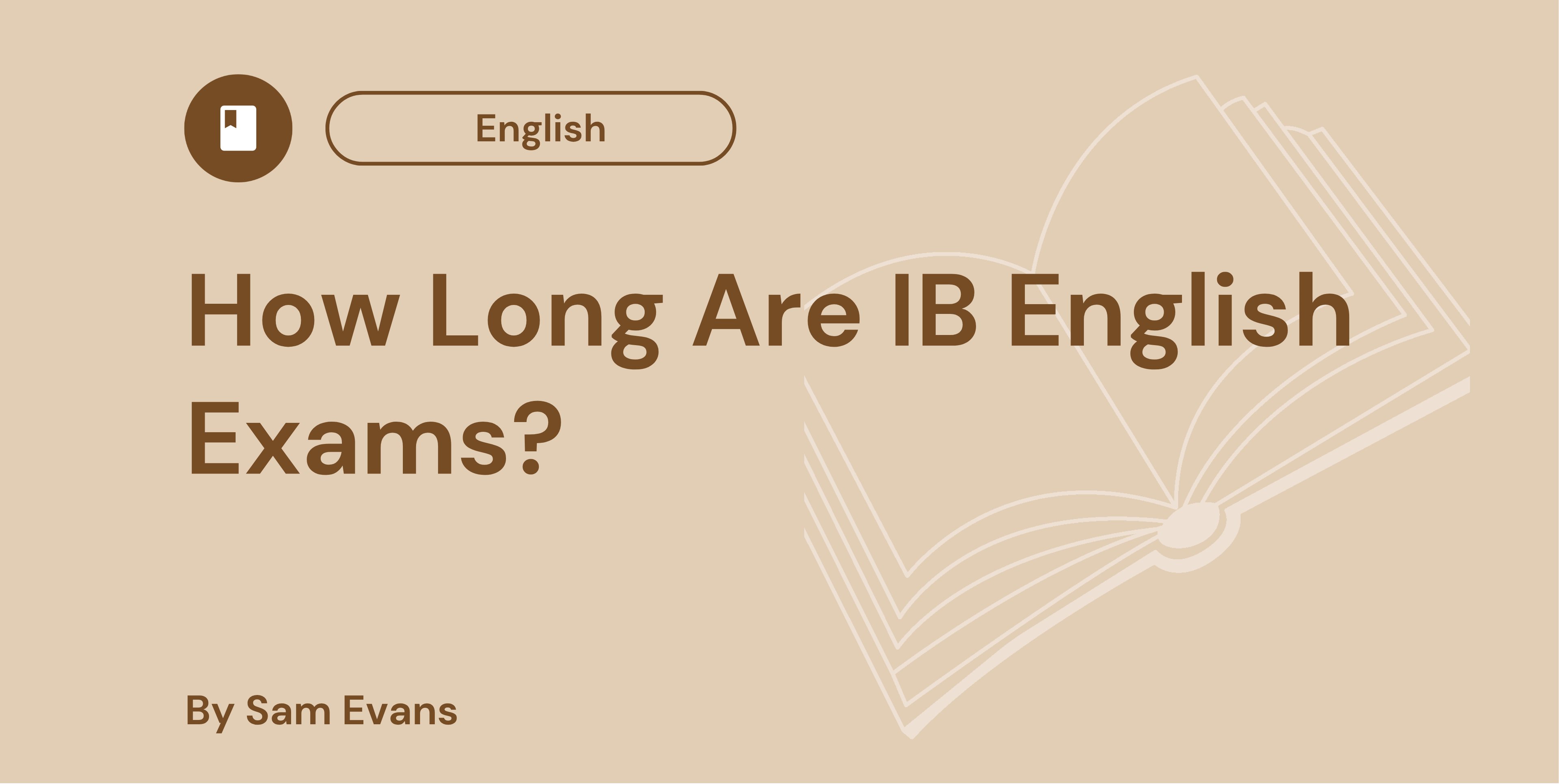How Long Are IB English Exams?