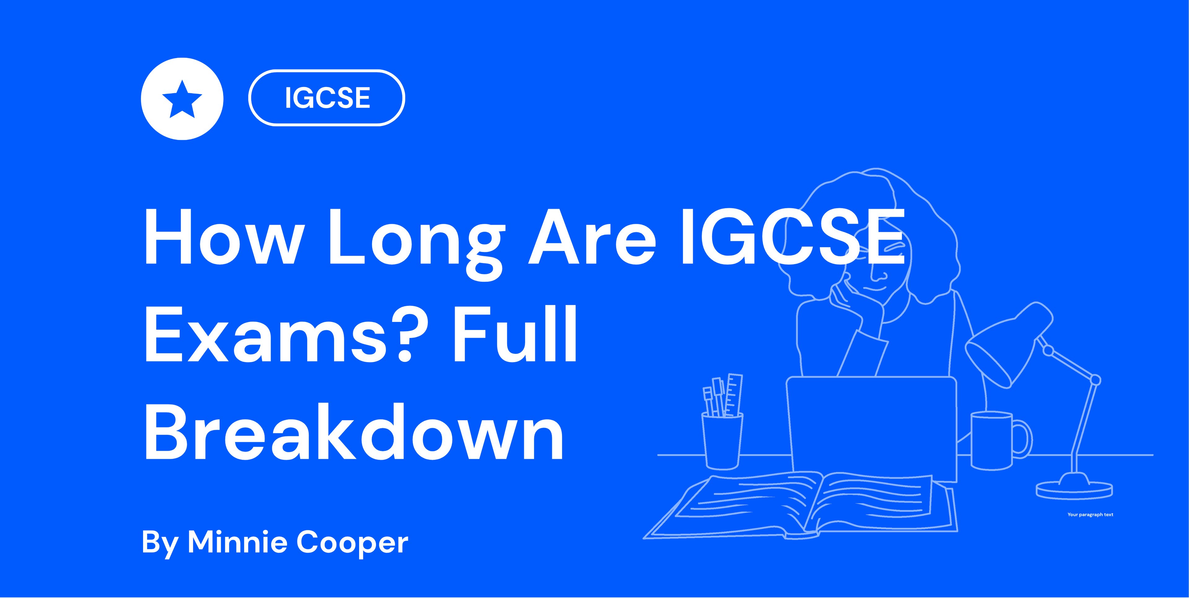How Long Are IGCSE Exams? Full Breakdown
