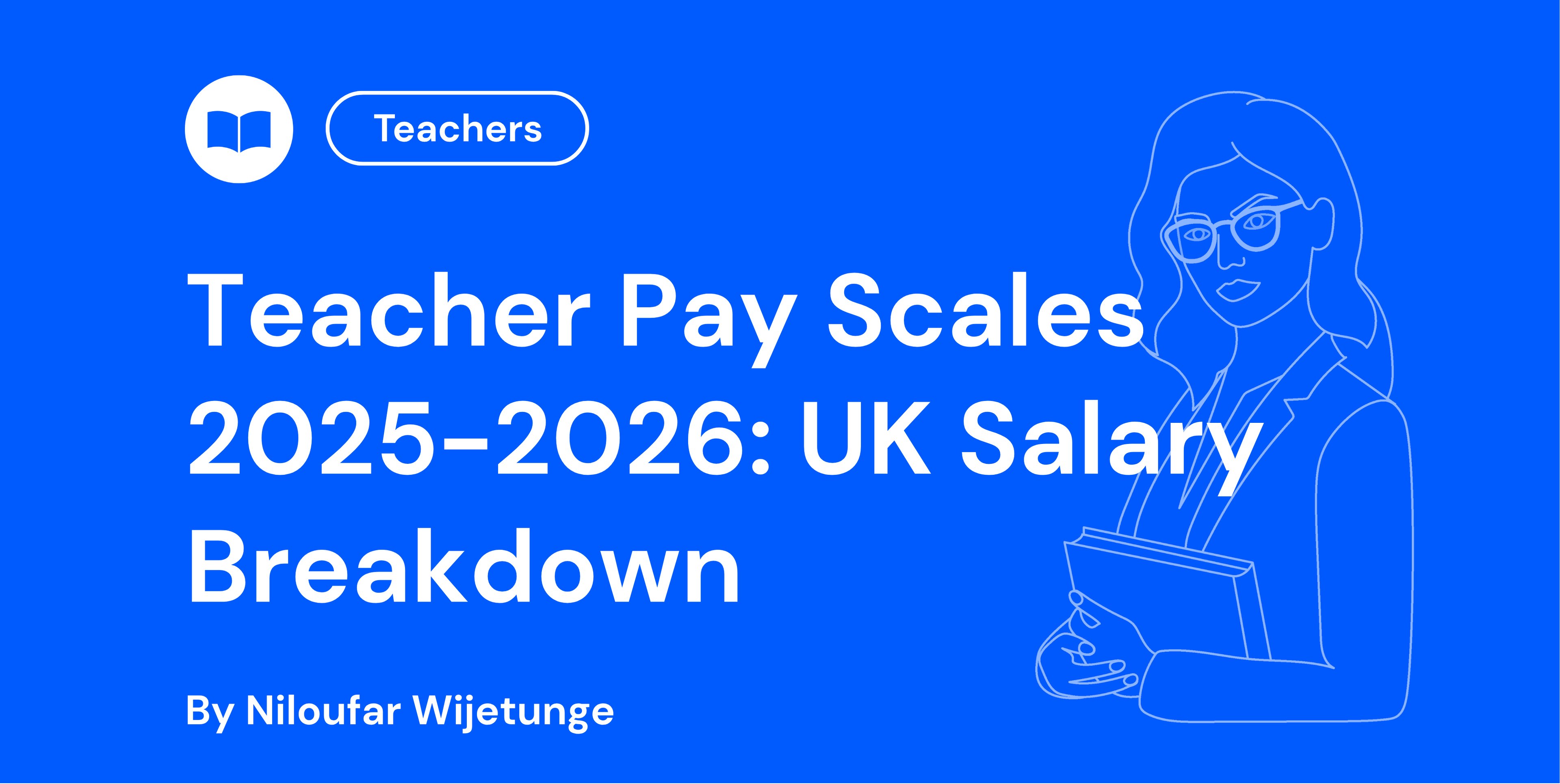 Teacher Pay Scales 2025-2026 UK Salary Breakdown