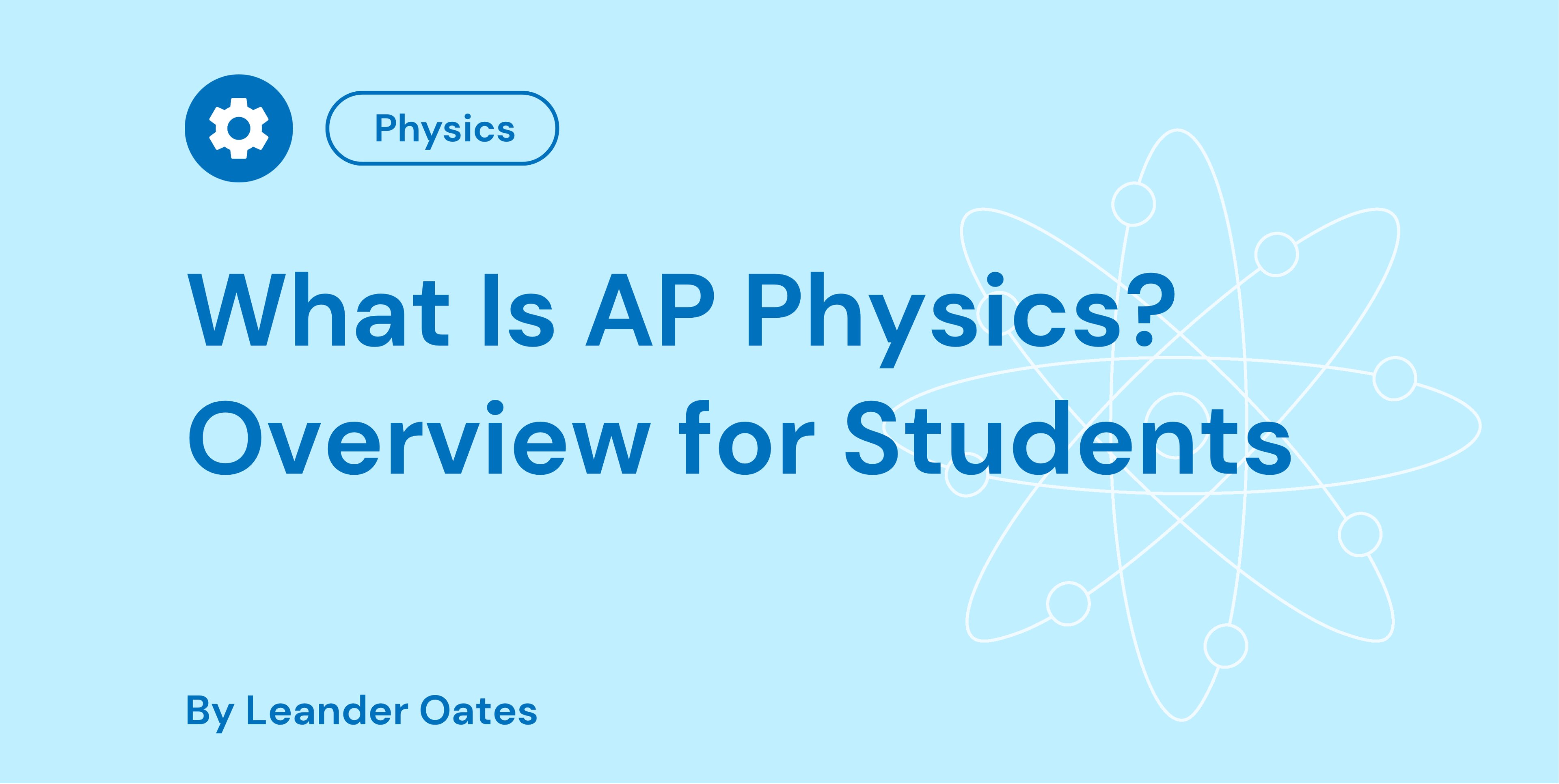 What Is AP Physics Overview for Students