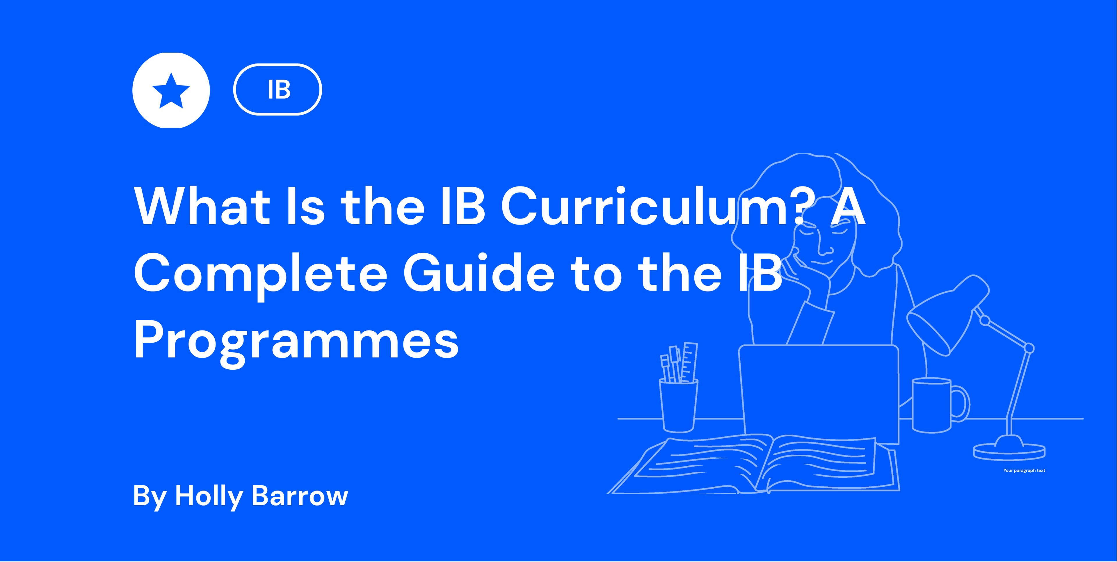What Is the IB Curriculum A Complete Guide to the IB Programmes
