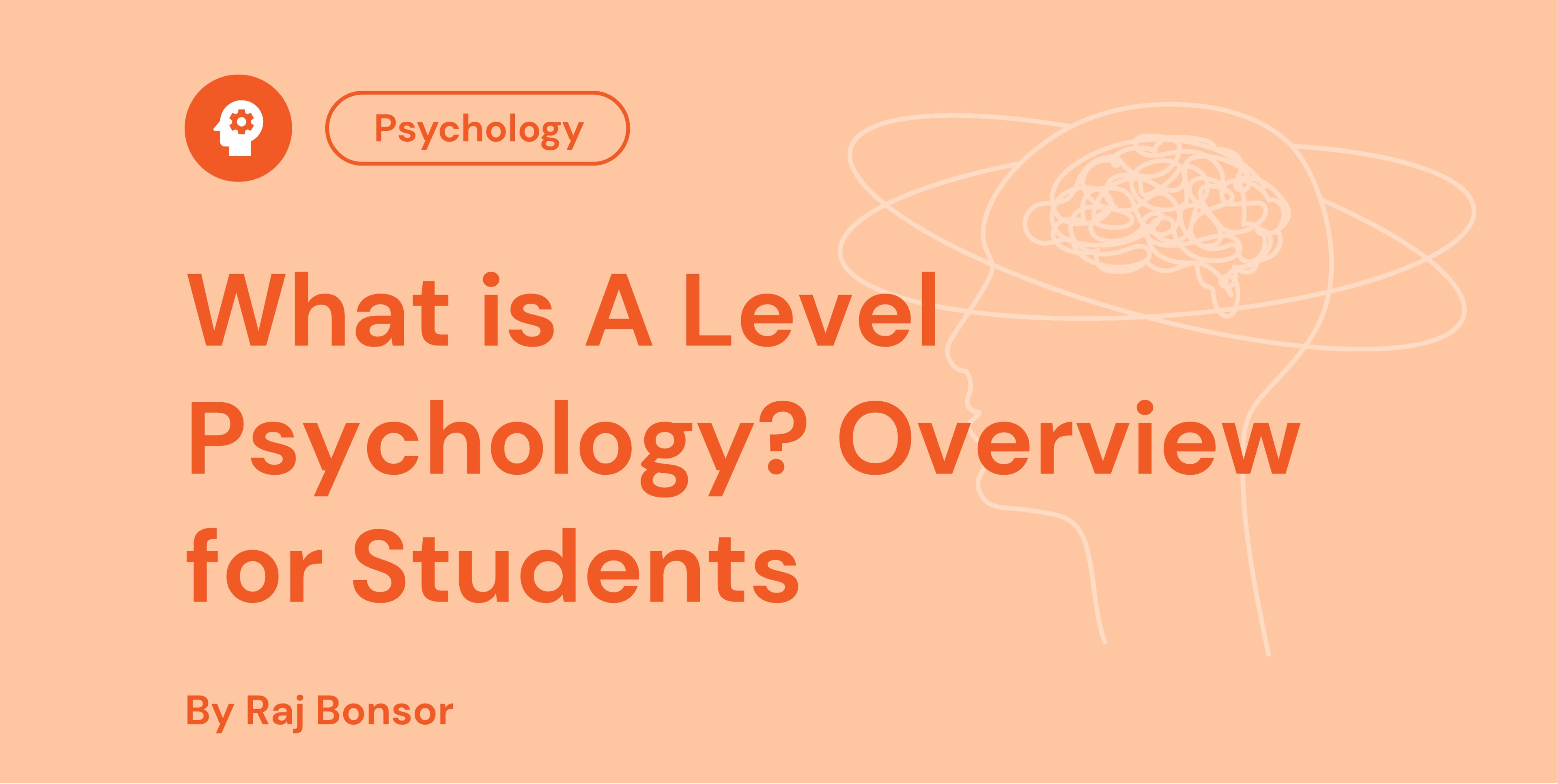 What is A Level Psychology Overview for Students