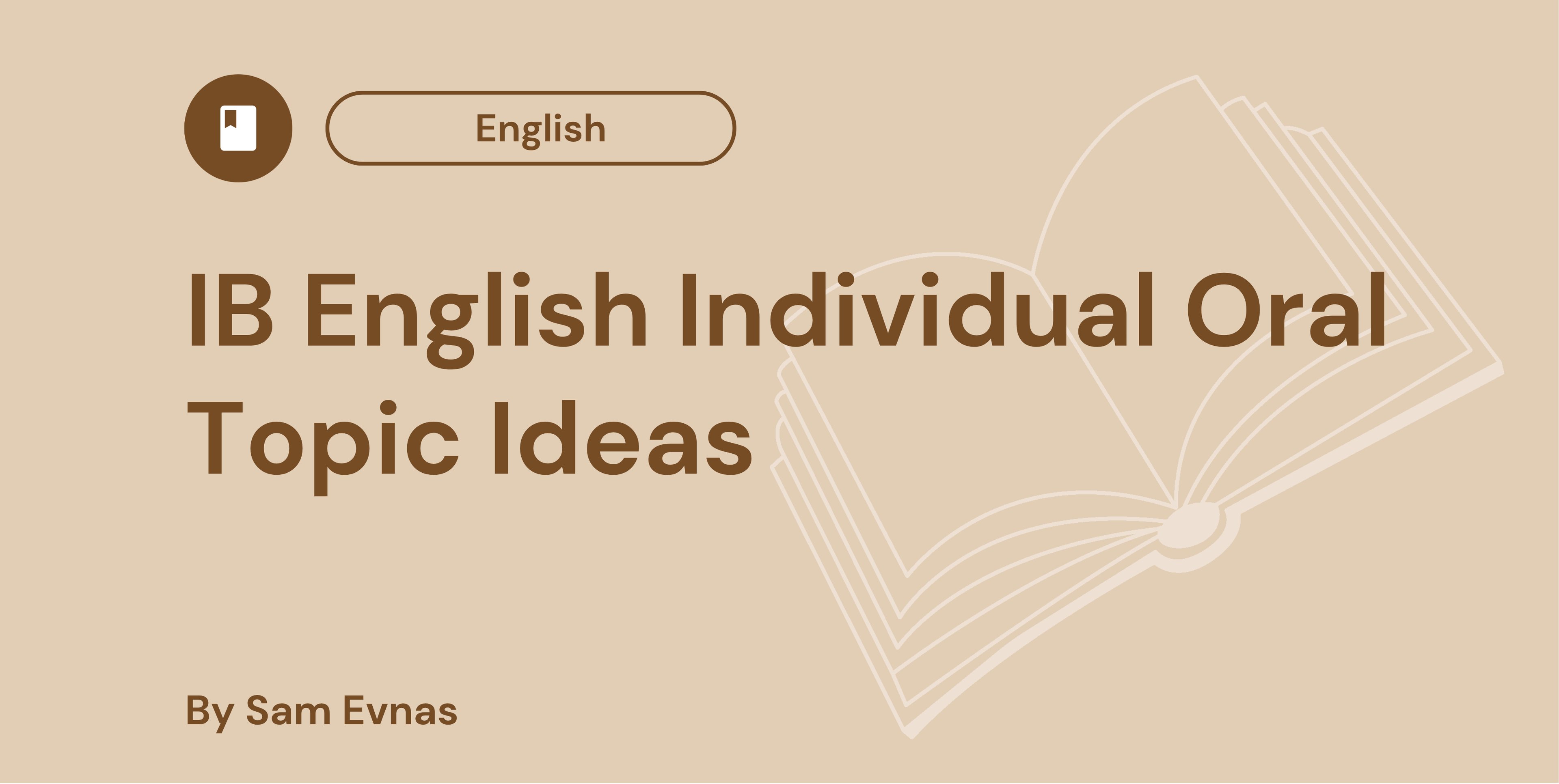 IB English Individual Oral Topic Ideas