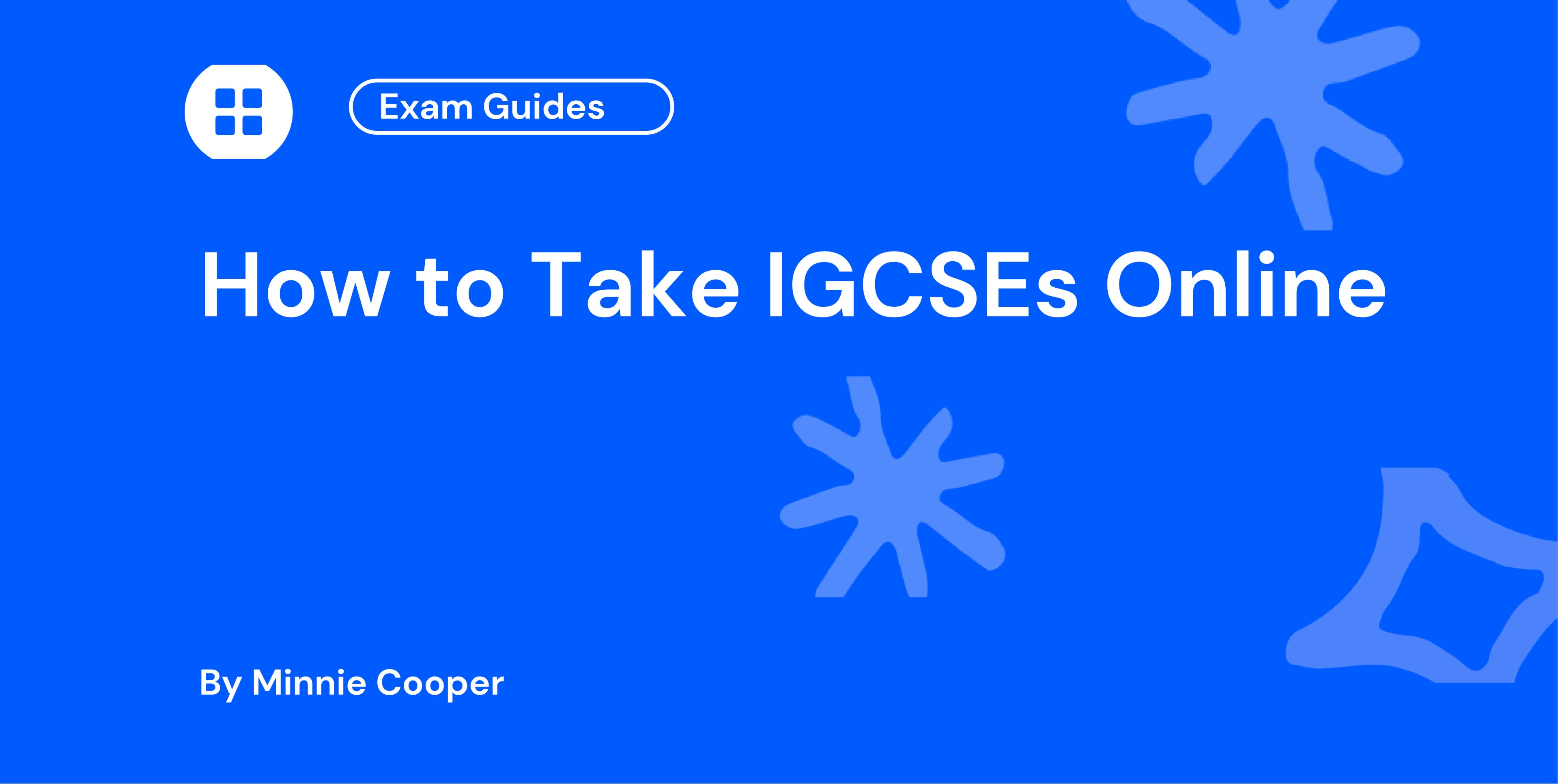 How to Take IGCSEs Online