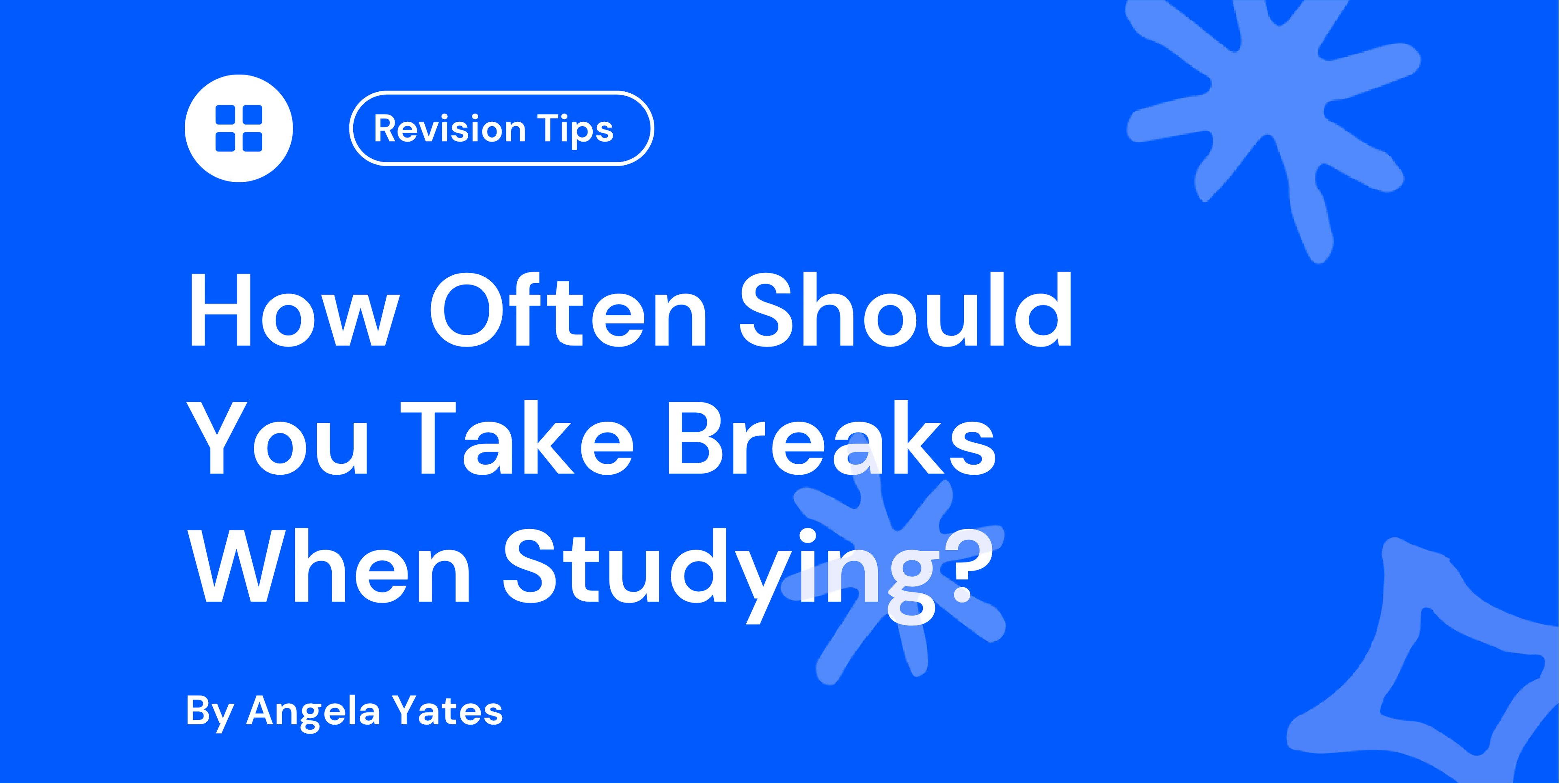 How Often Should You Take Breaks When Studying?