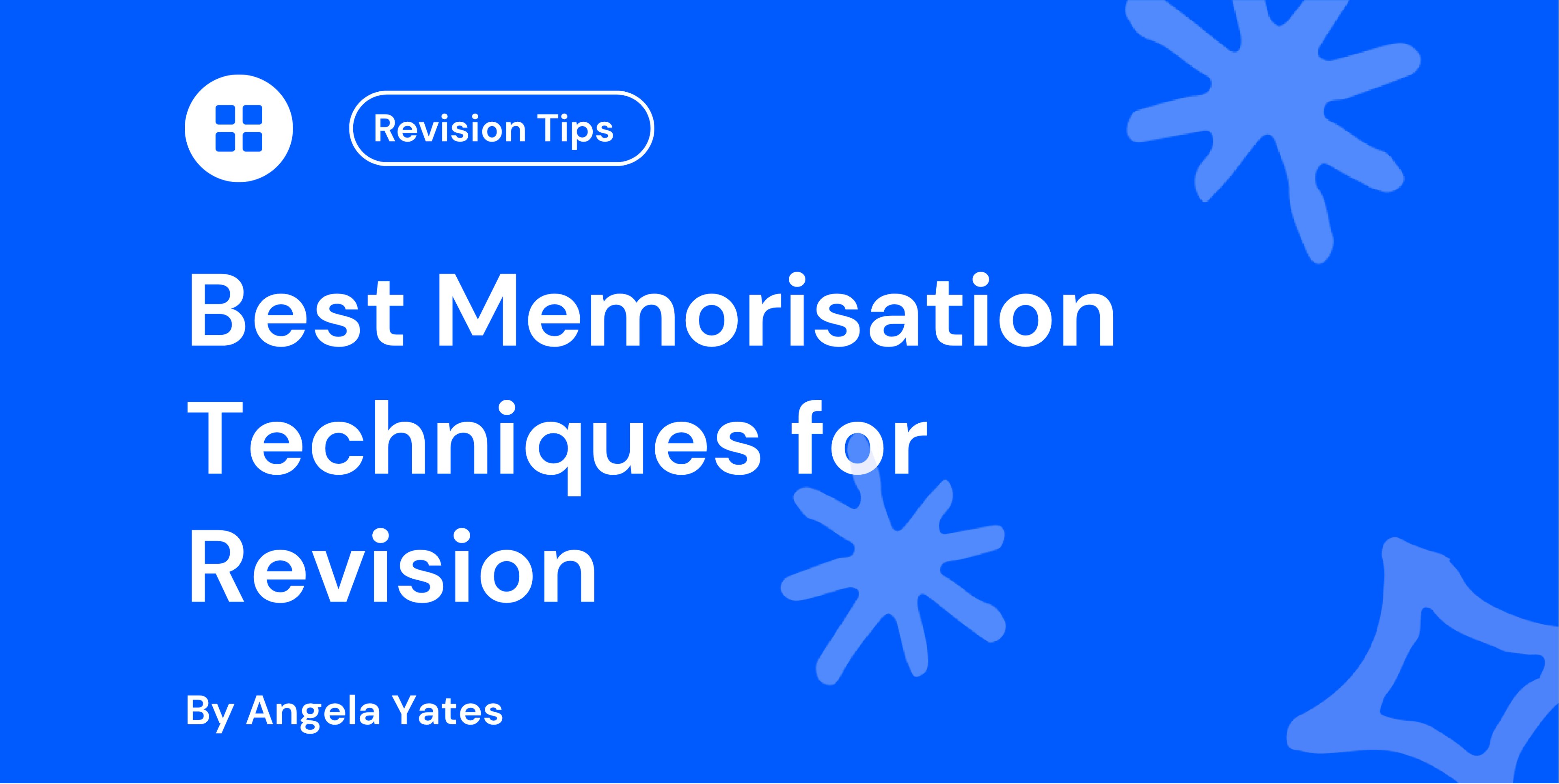 Best Memorisation Techniques for Revision