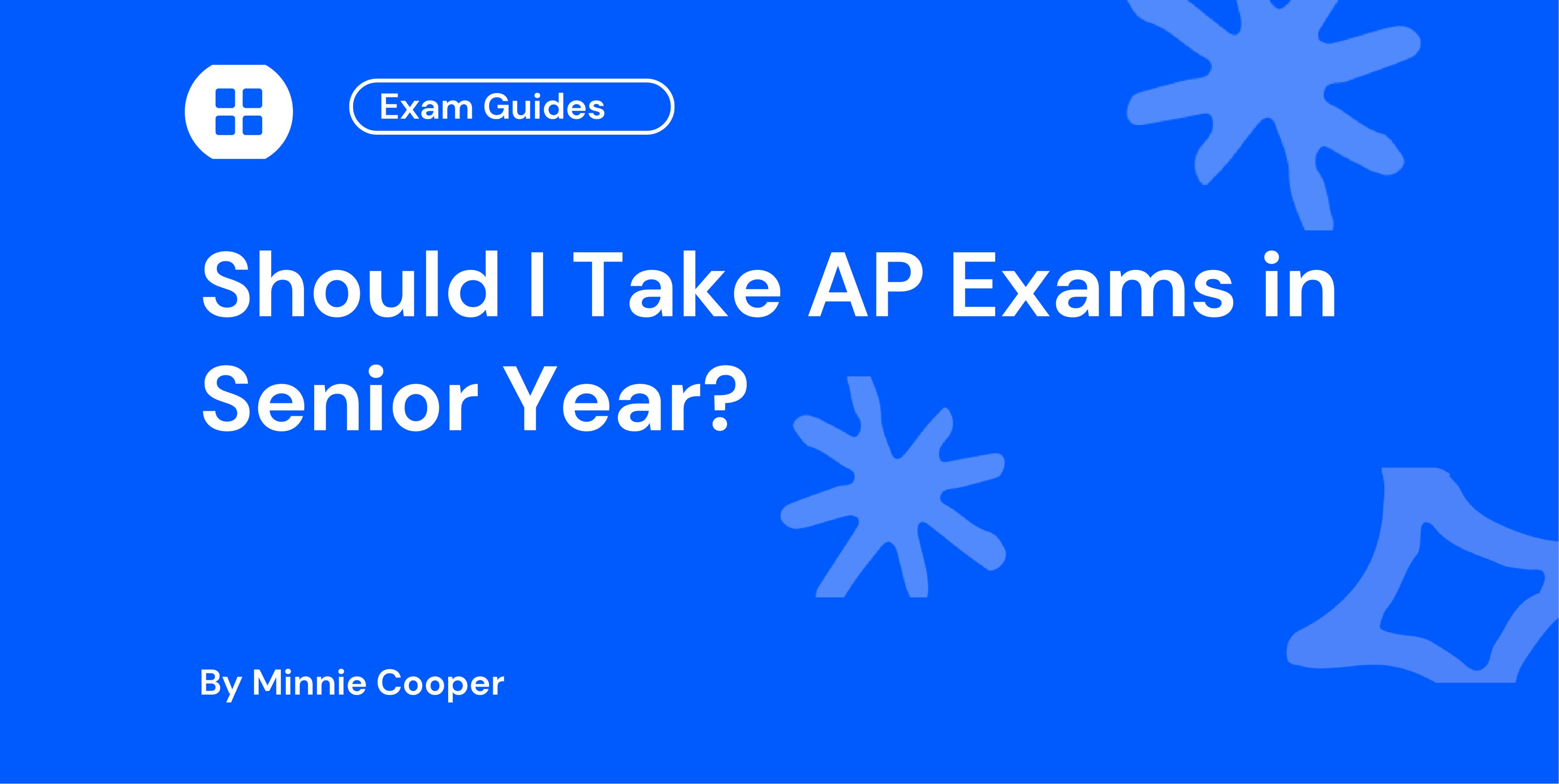 Should I Take AP Exams in Senior Year