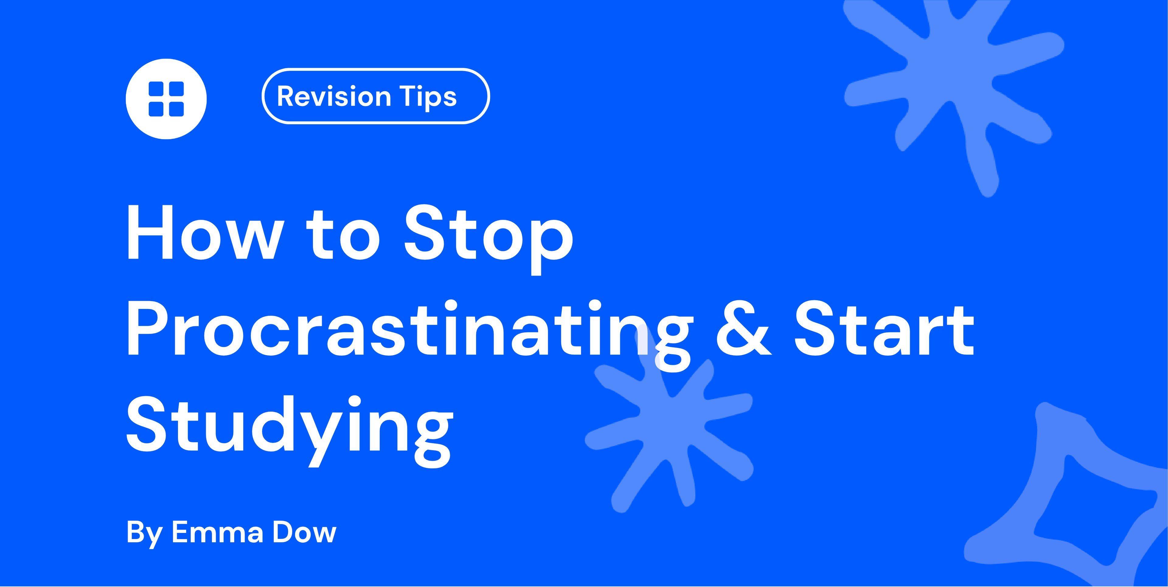 How to Stop Procrastinating & Start Studying