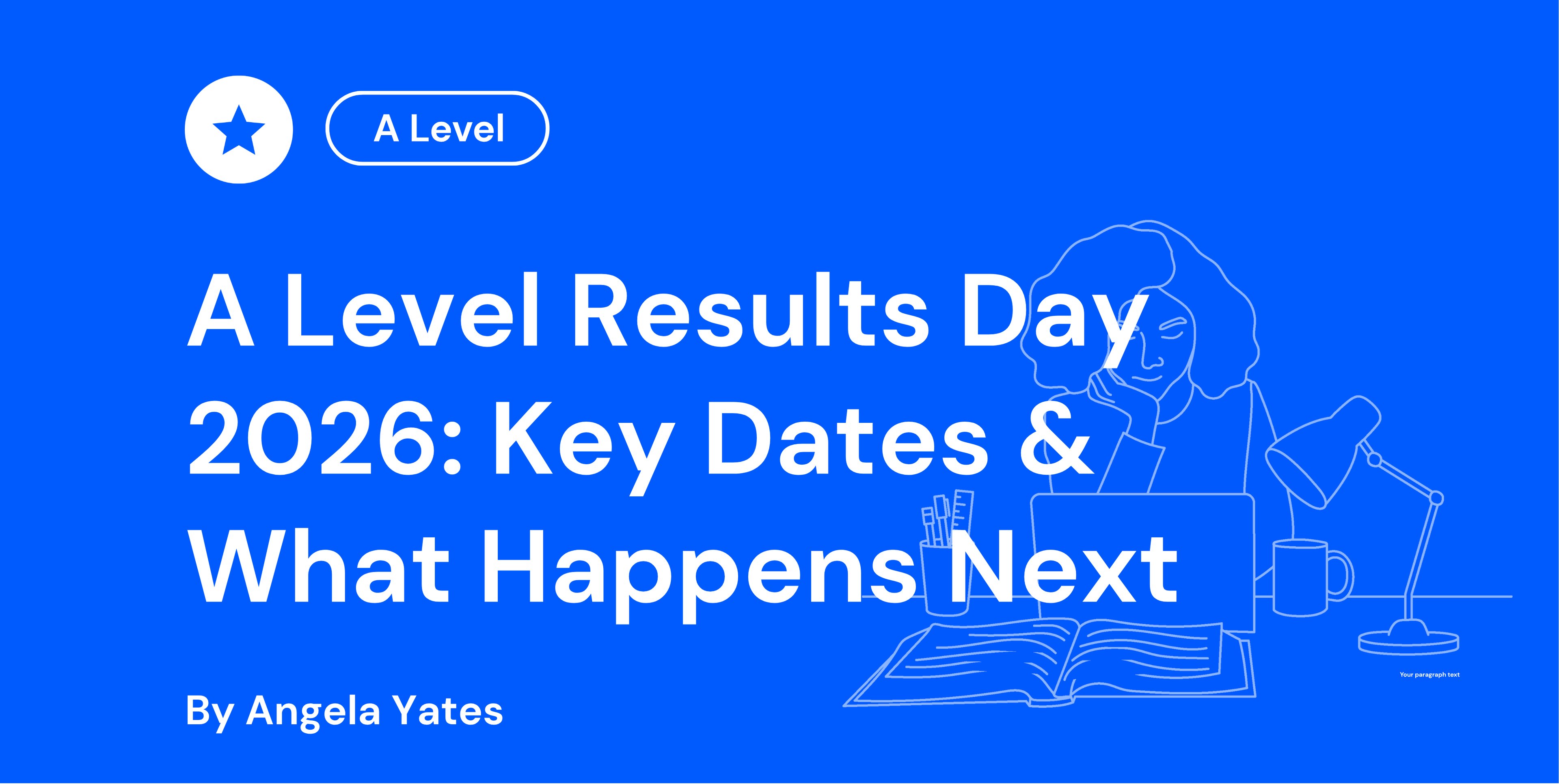 A Level Results Day 2026 Key Dates & What Happens Next