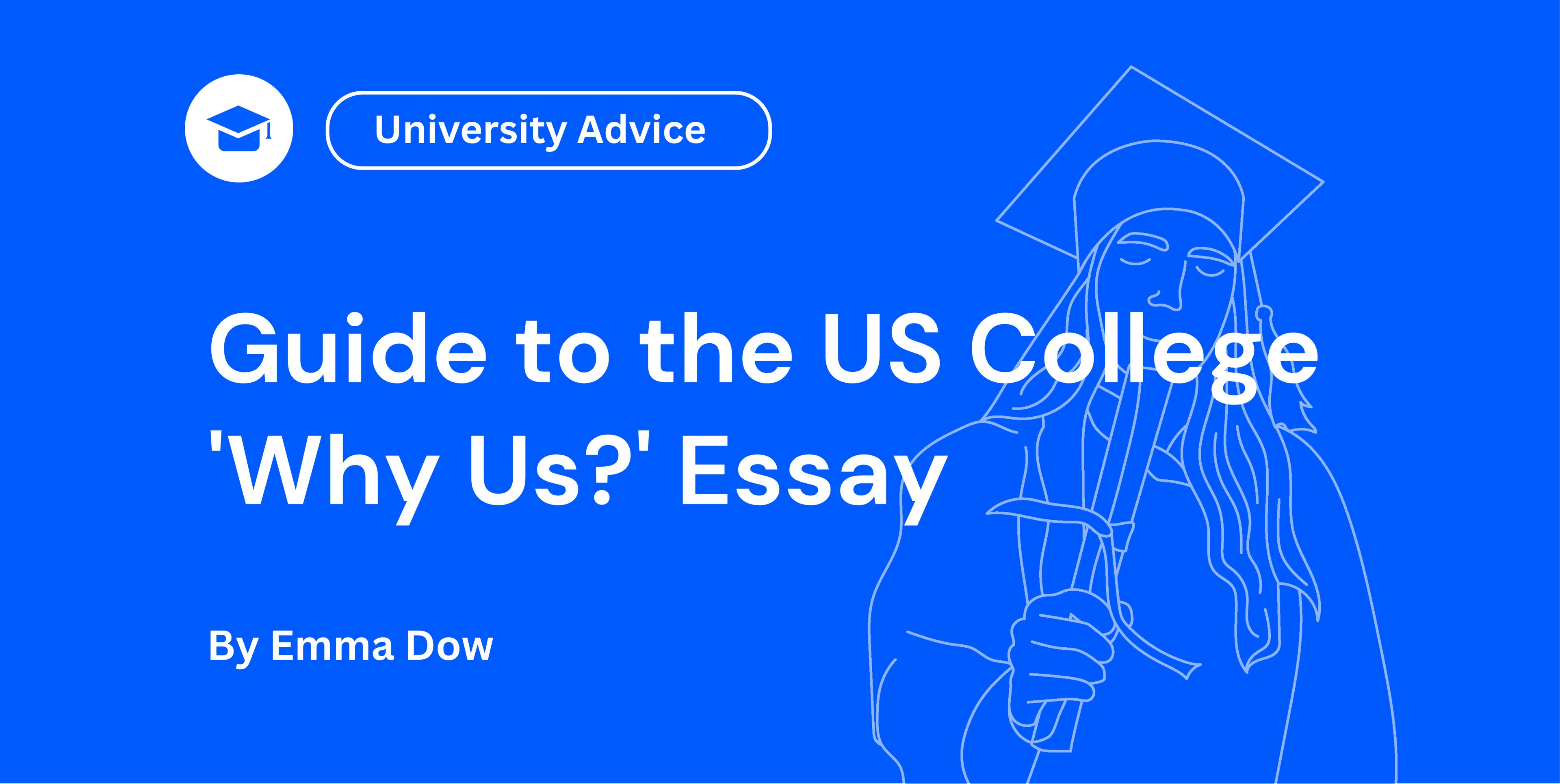 Guide to the US College 'Why Us' Essay
