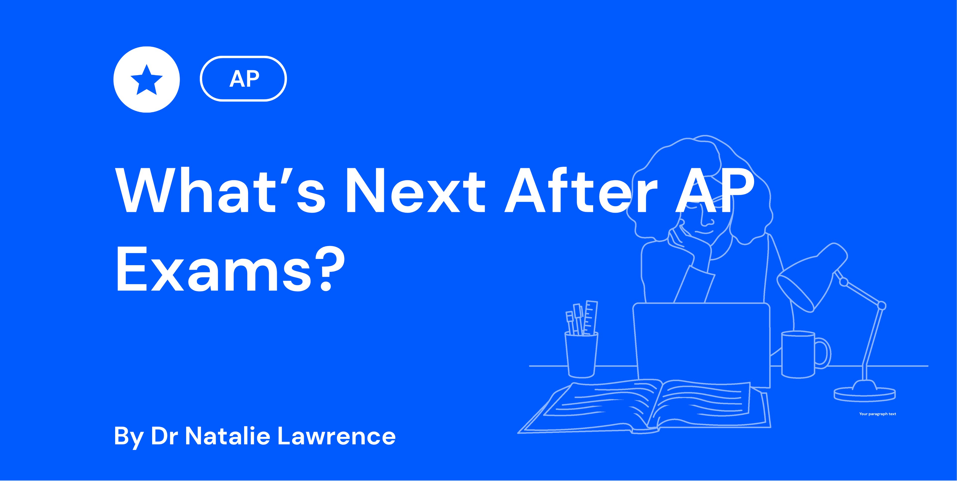 What’s Next After AP Exams