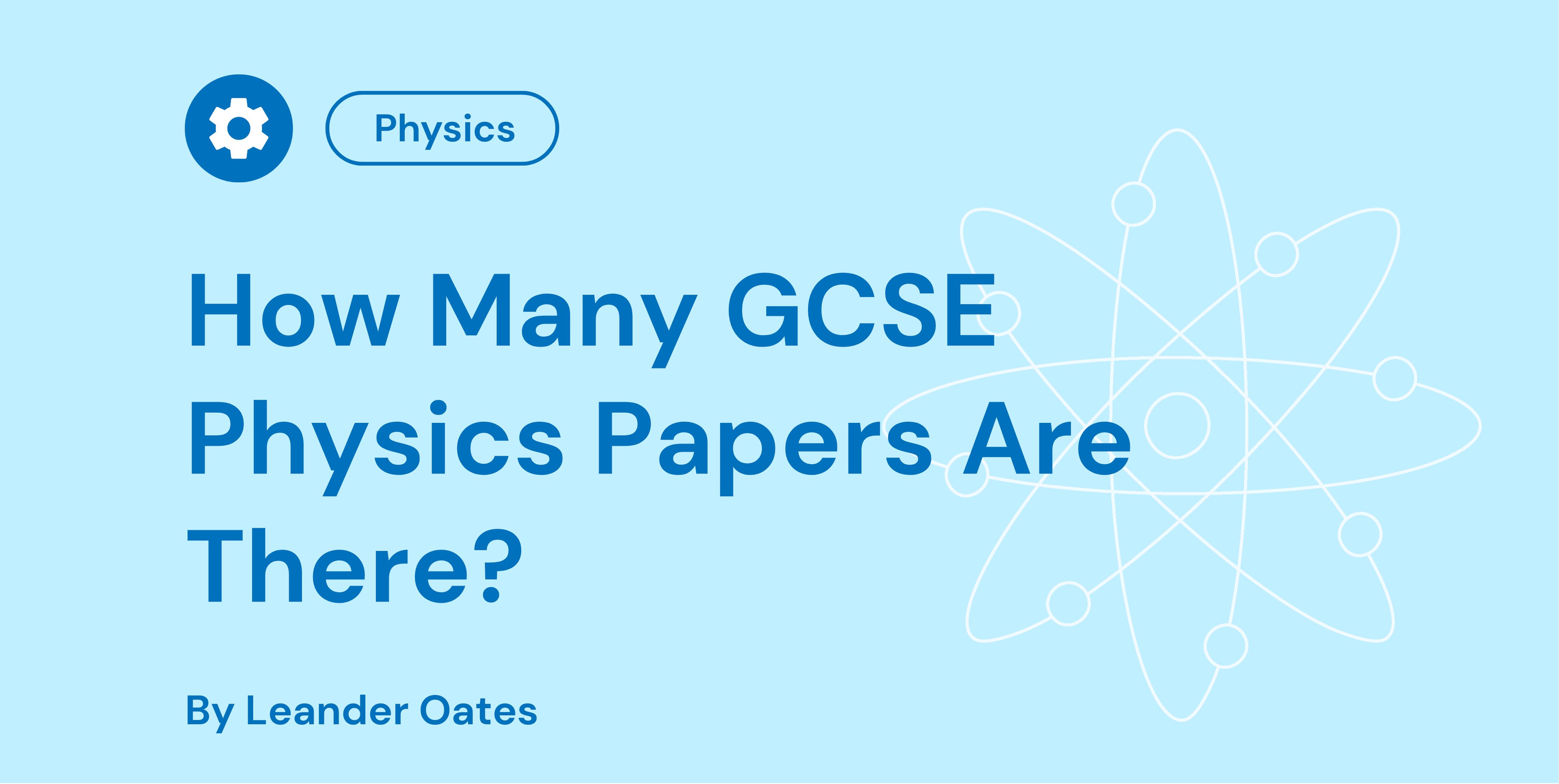 How Many GCSE Physics Papers Are There