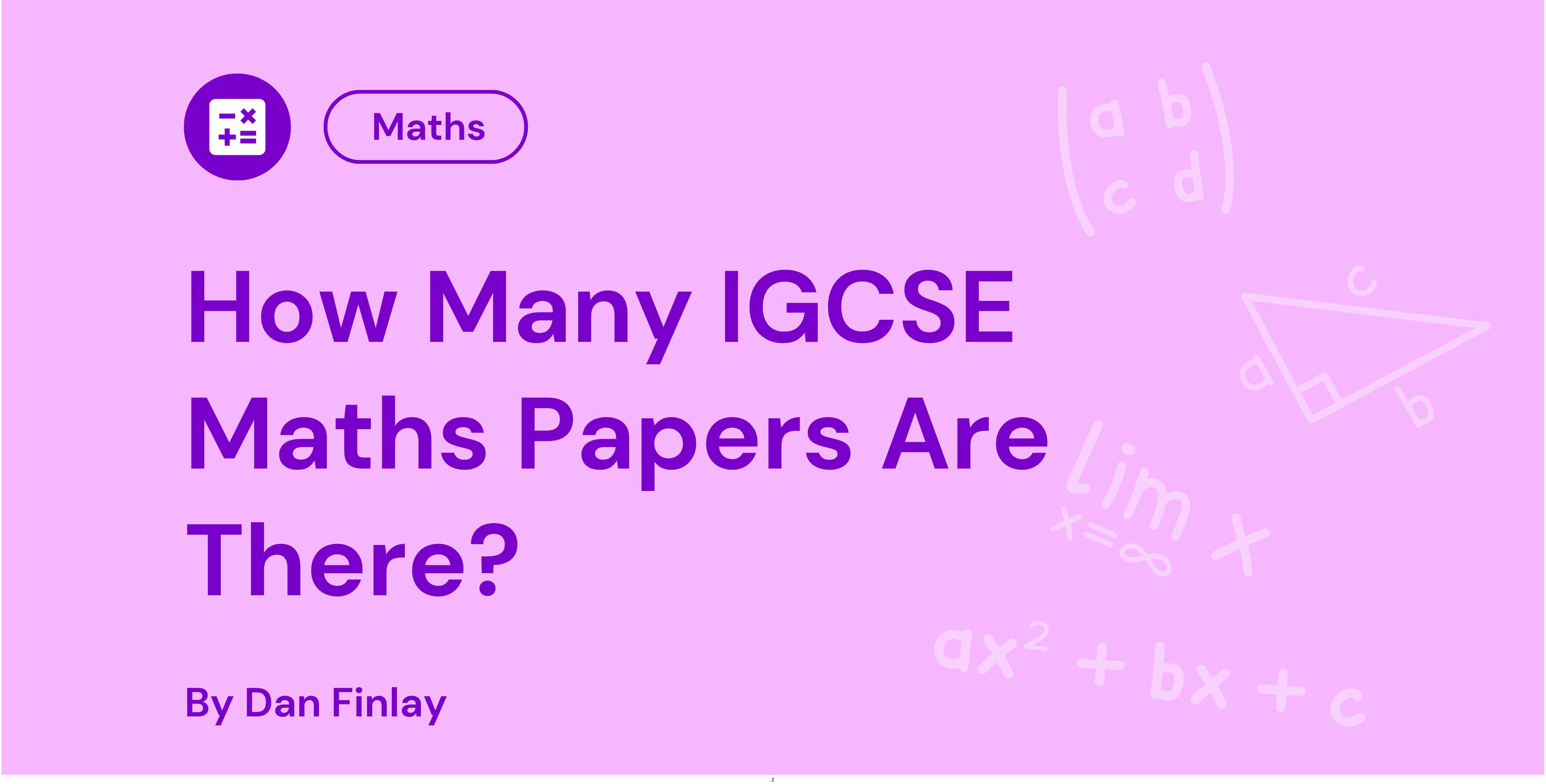 How Many IGCSE Maths Papers Are There