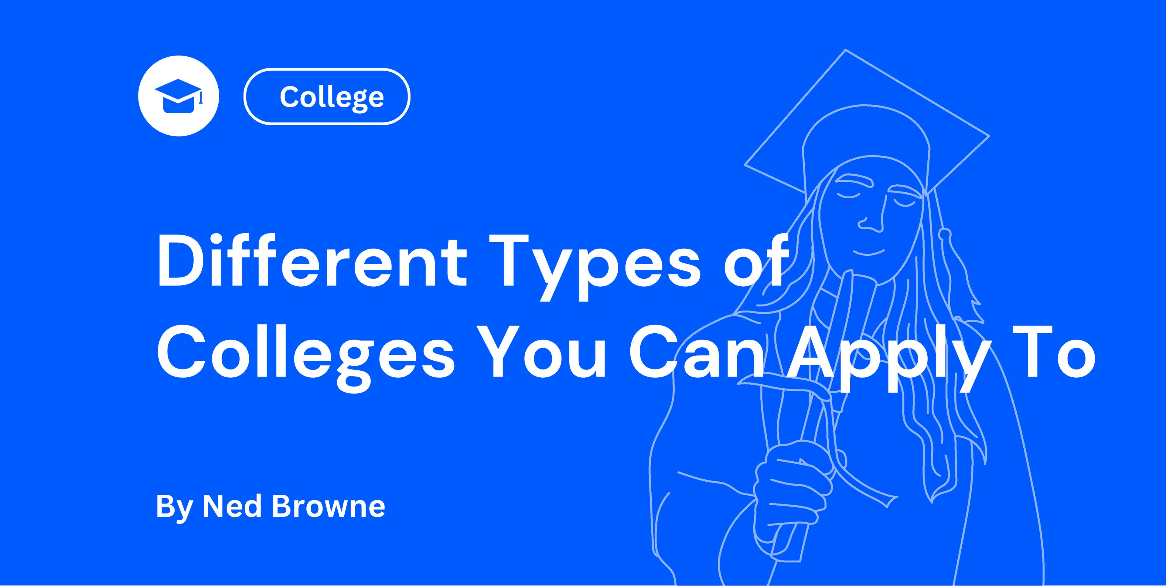 Different Types of Colleges You Can Apply To