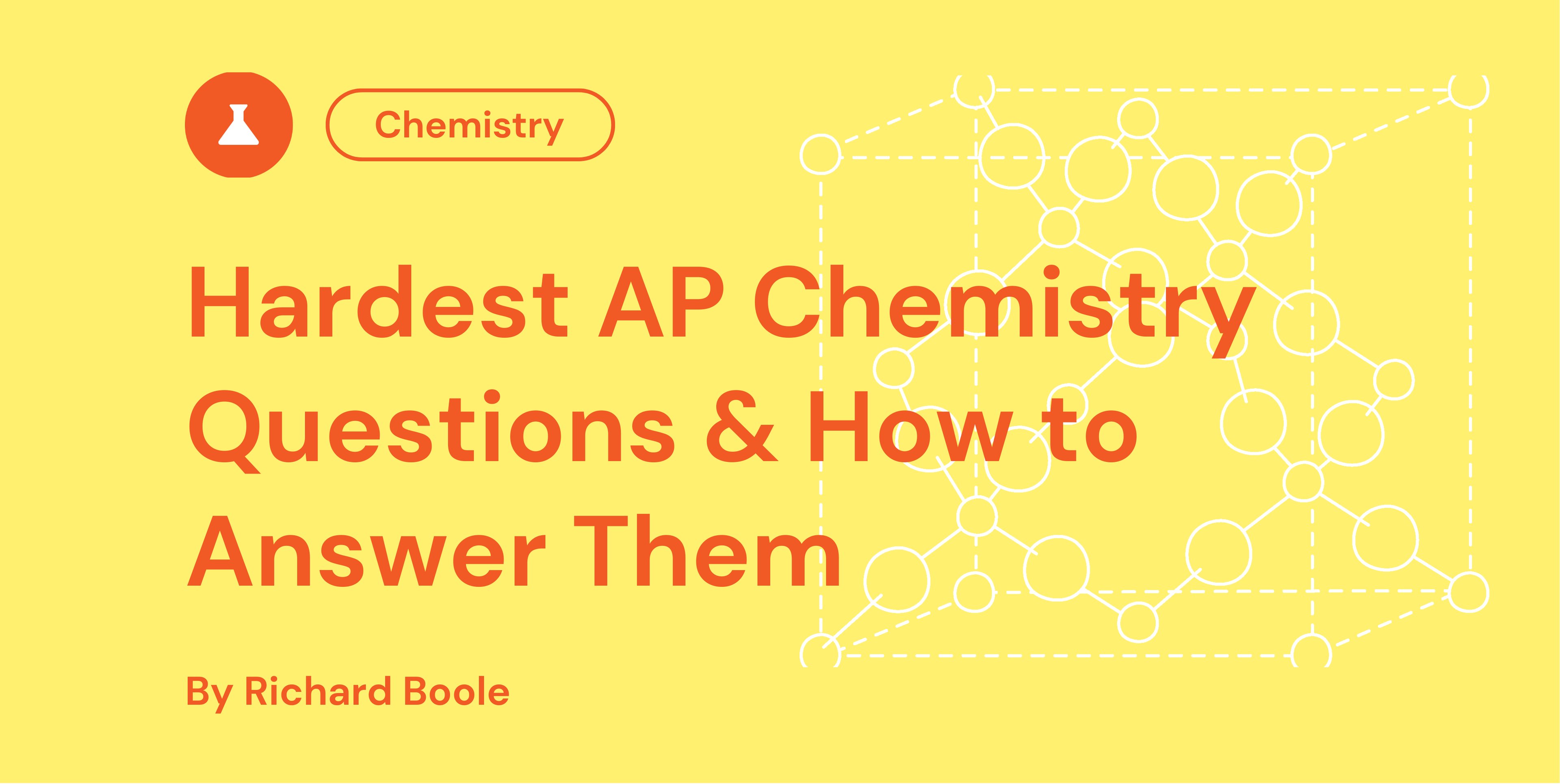 Hardest AP Chemistry Questions & How to Answer Them