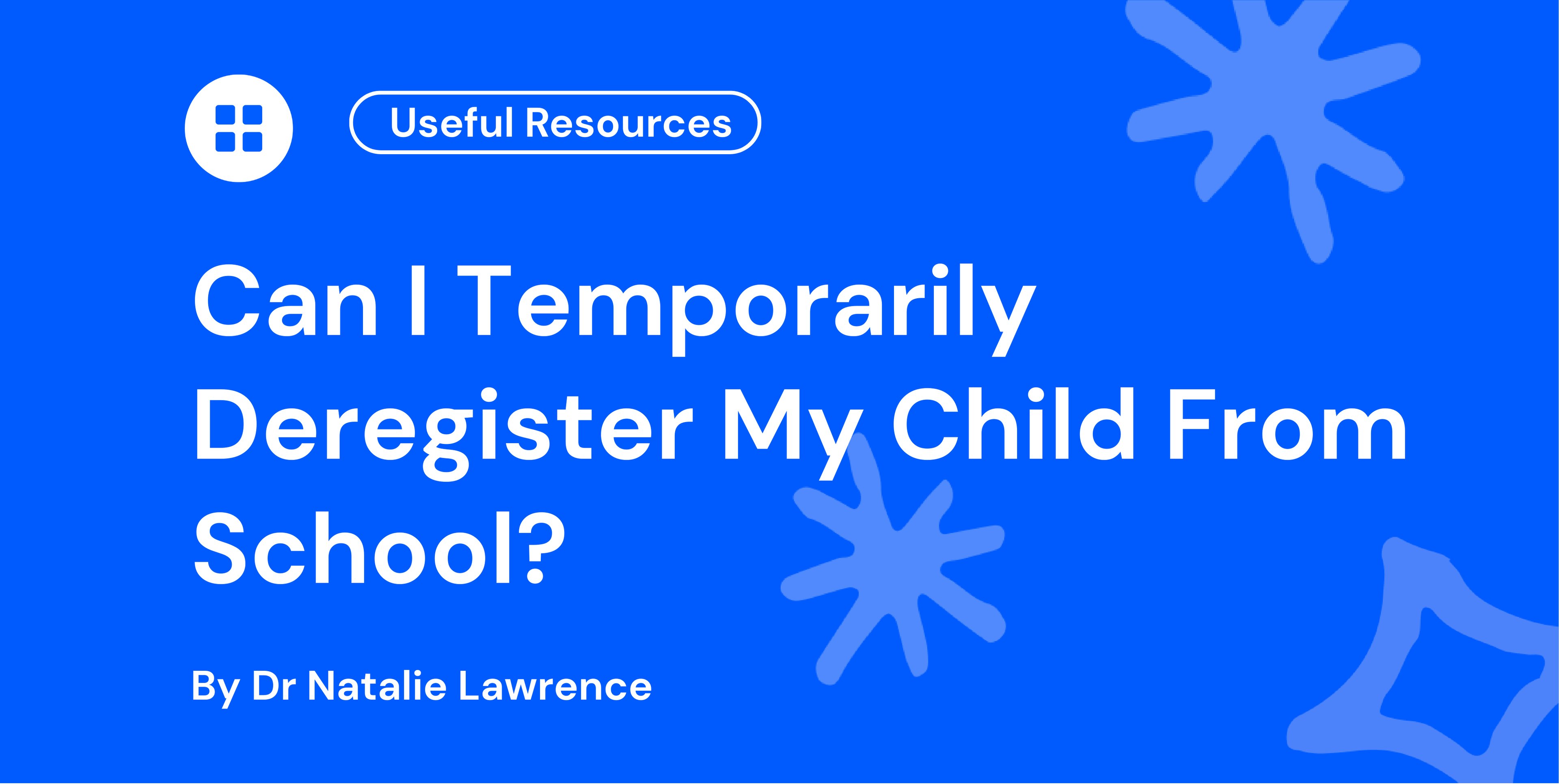 Can I Temporarily Deregister My Child From School