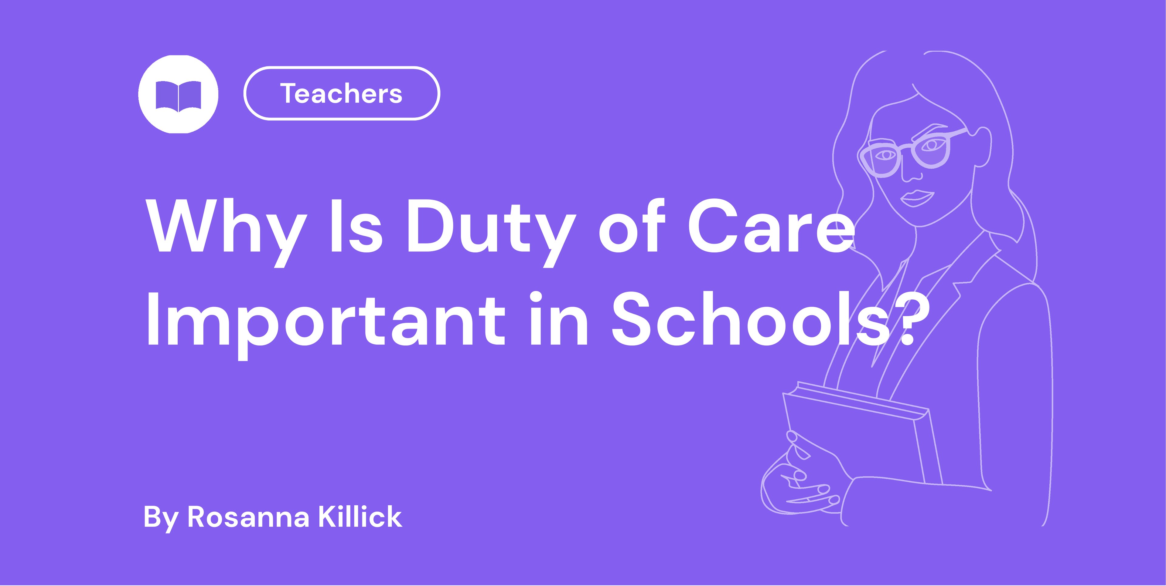 Why Is Duty of Care Important in Schools