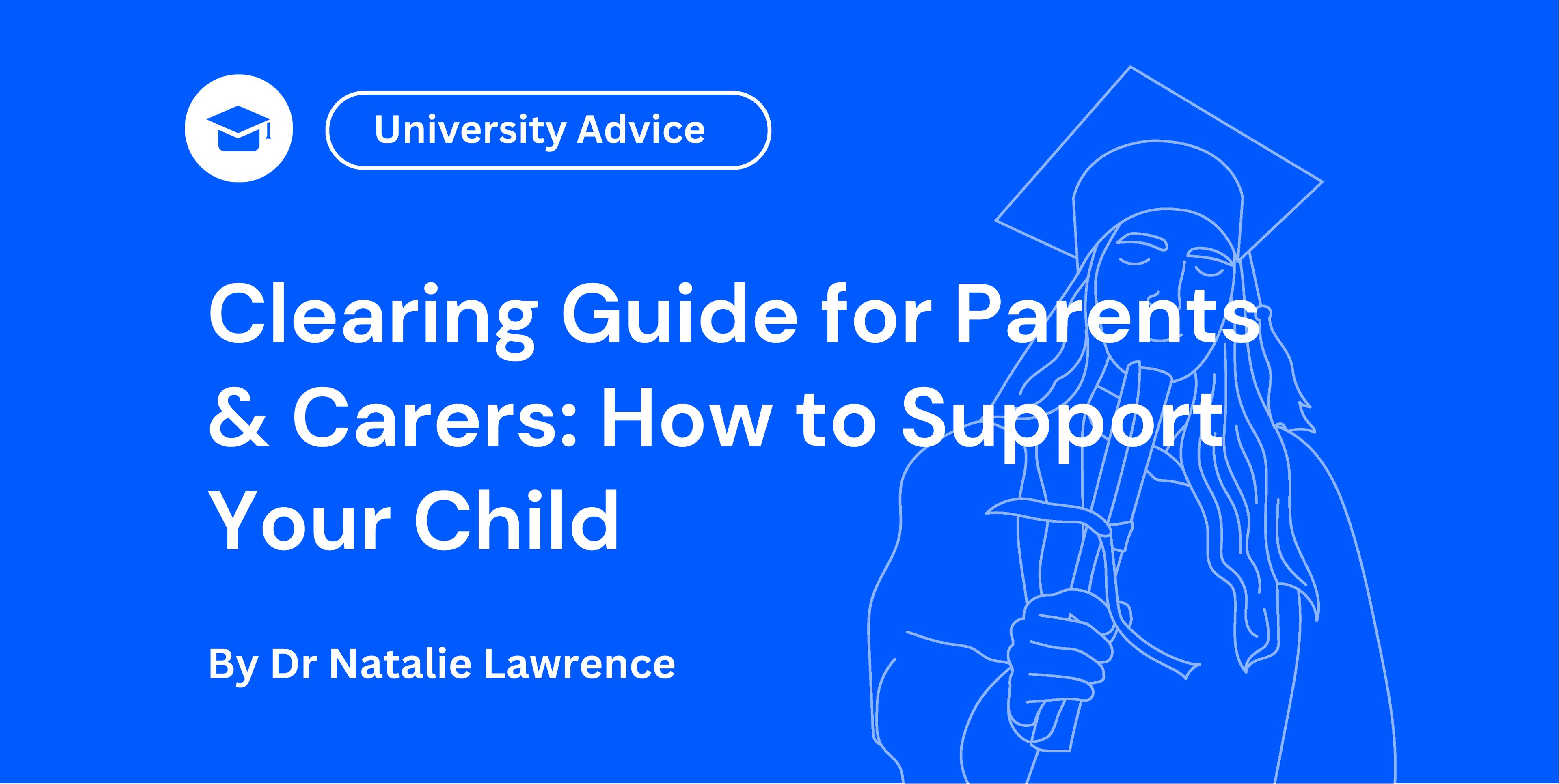 Clearing Guide for Parents & Carers How to Support Your Child