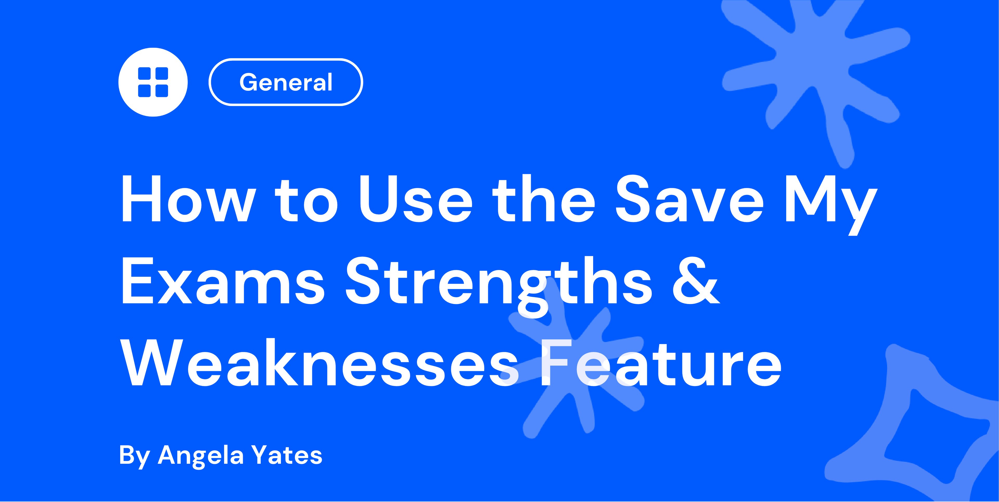 How to Use the Save My Exams Strengths & Weaknesses Feature