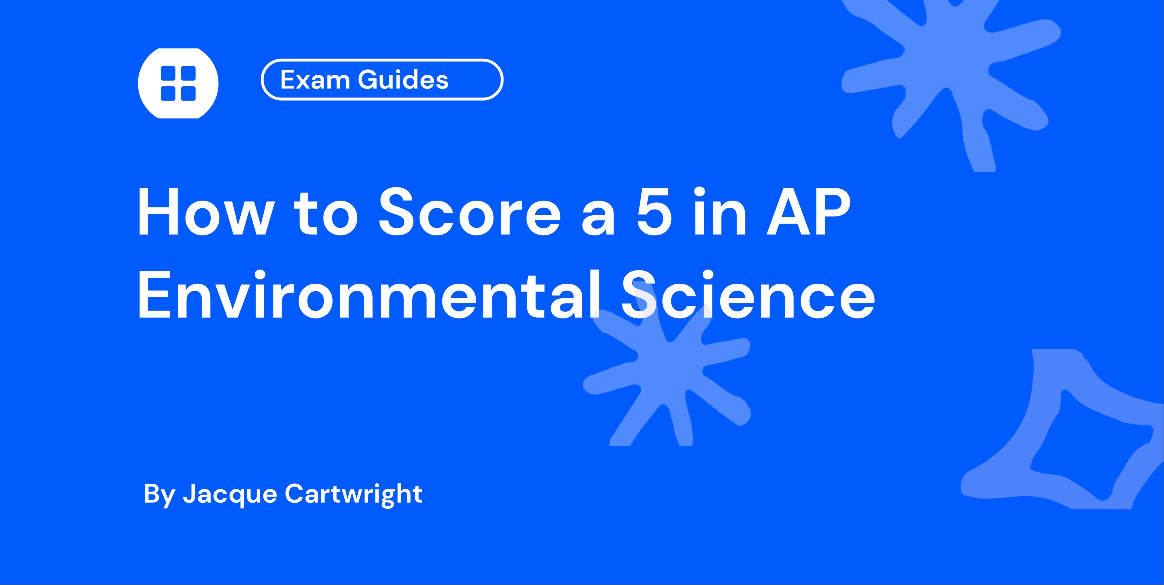 How to Score a 5 in AP Environmental Science