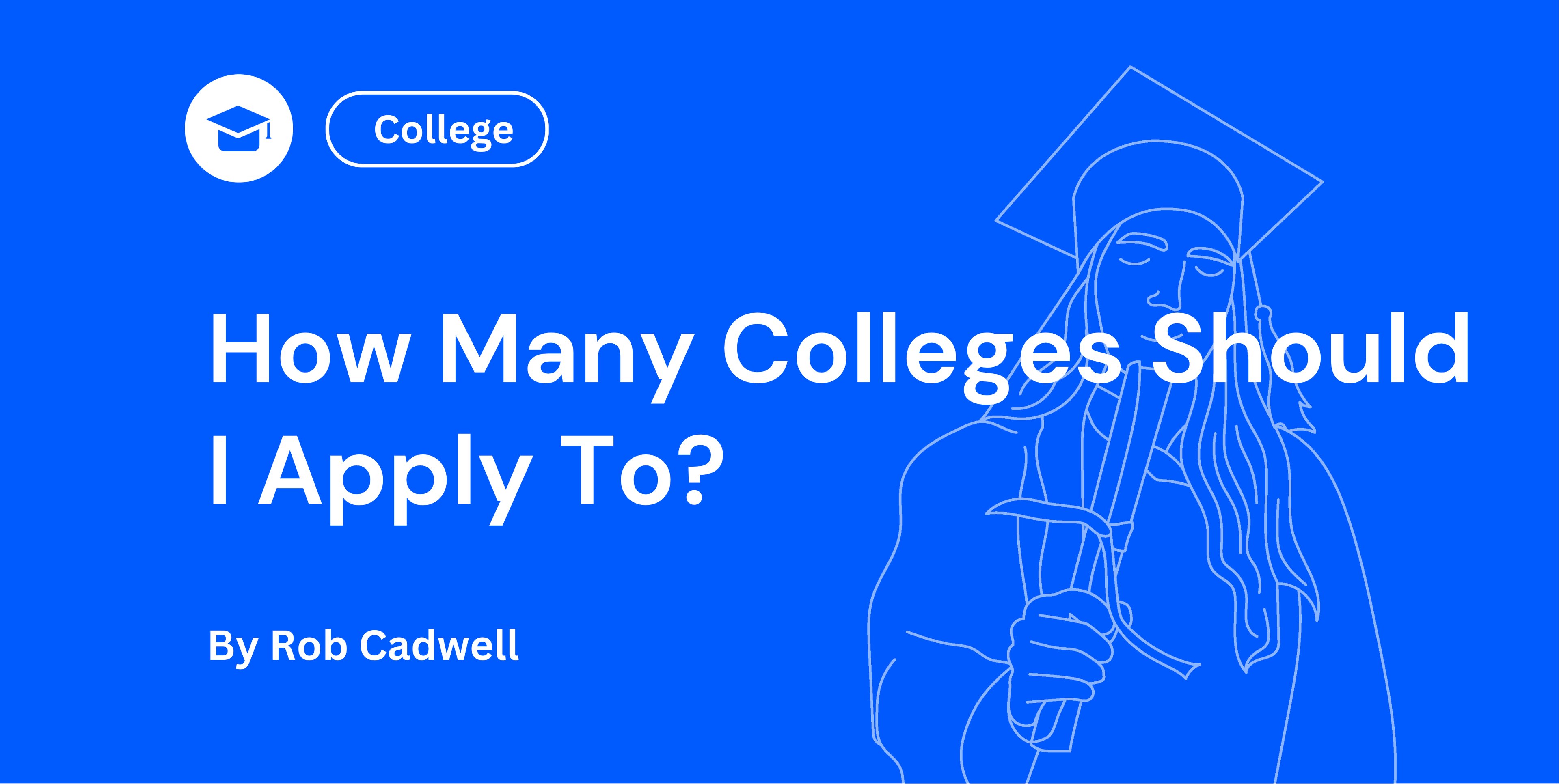 How Many Colleges Should I Apply To