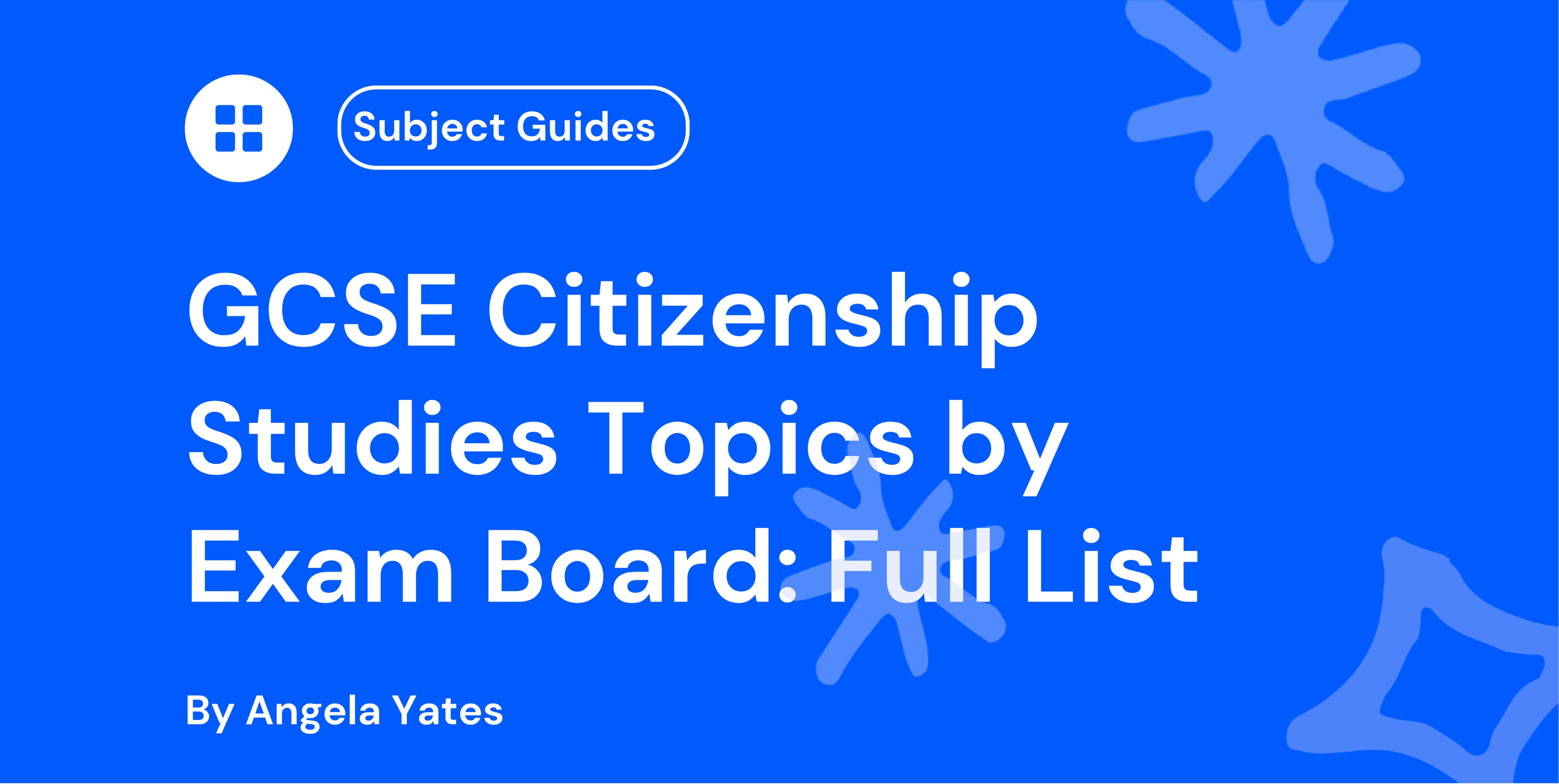 GCSE Citizenship Studies Topics by Exam Board: Full List