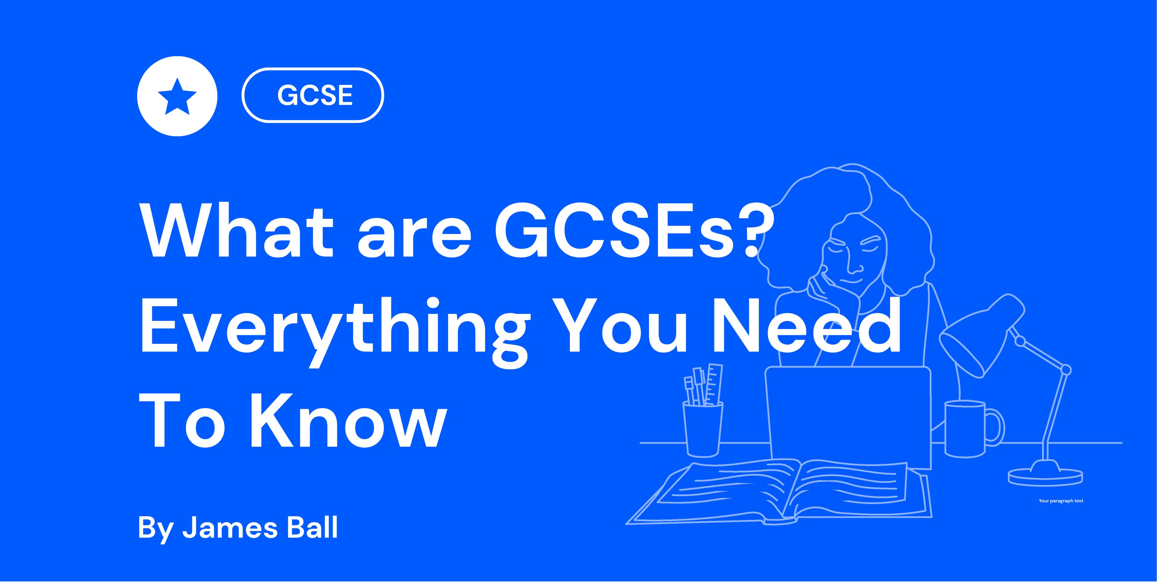 What are GCSEs Everything You Need To Know