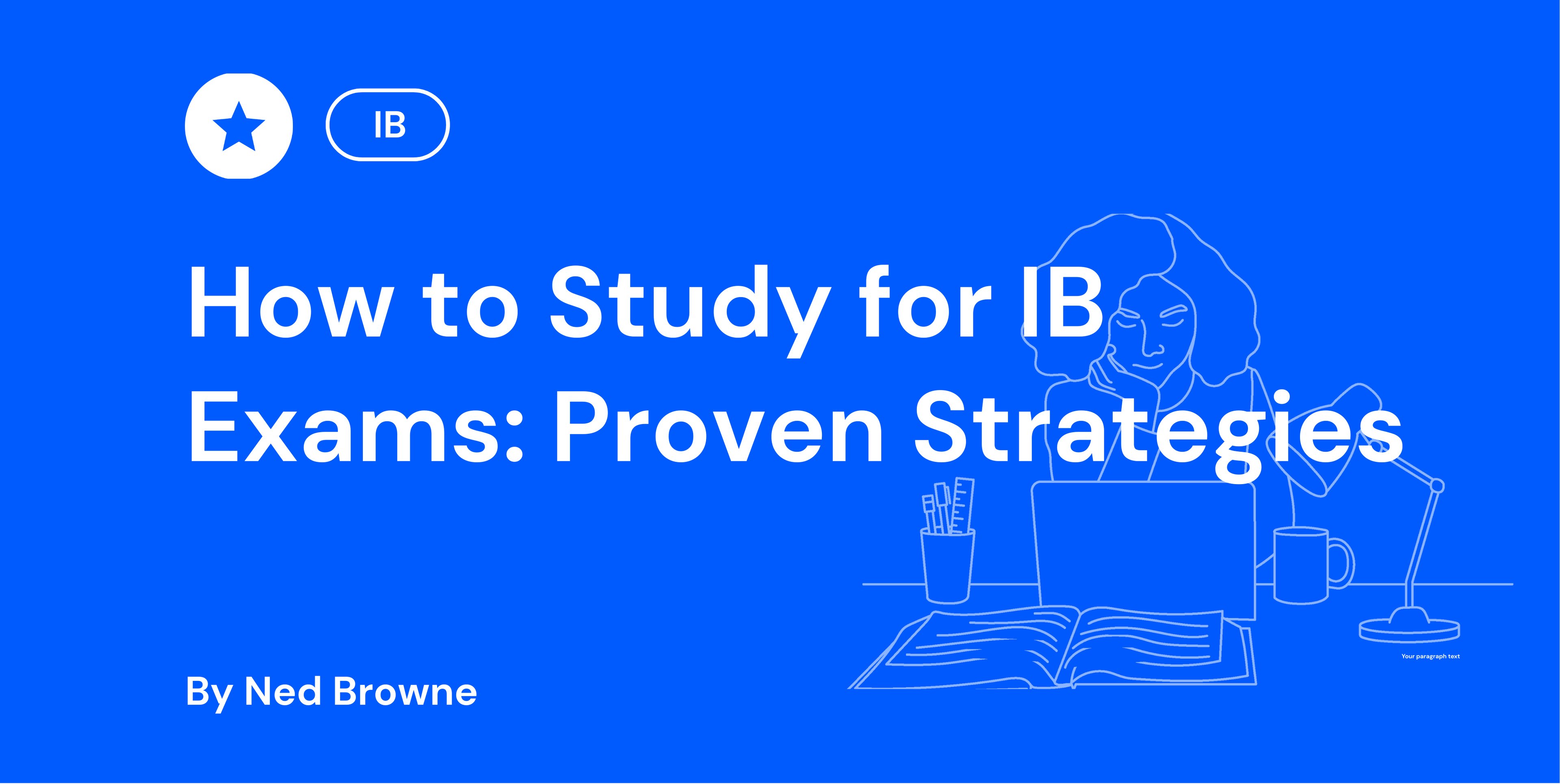 How to Study for IB Exams Proven Strategies