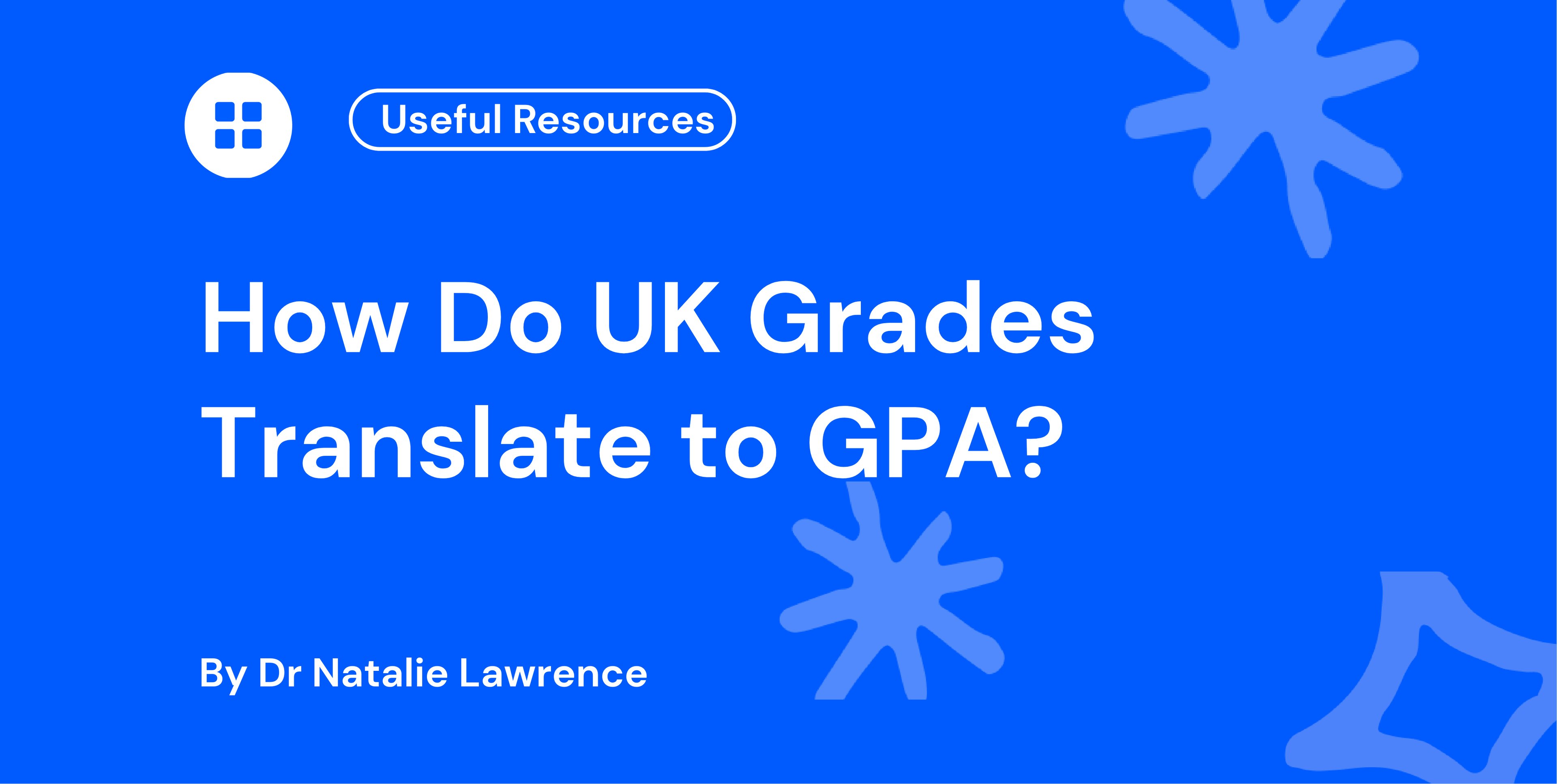 How Do UK Grades Translate to GPA