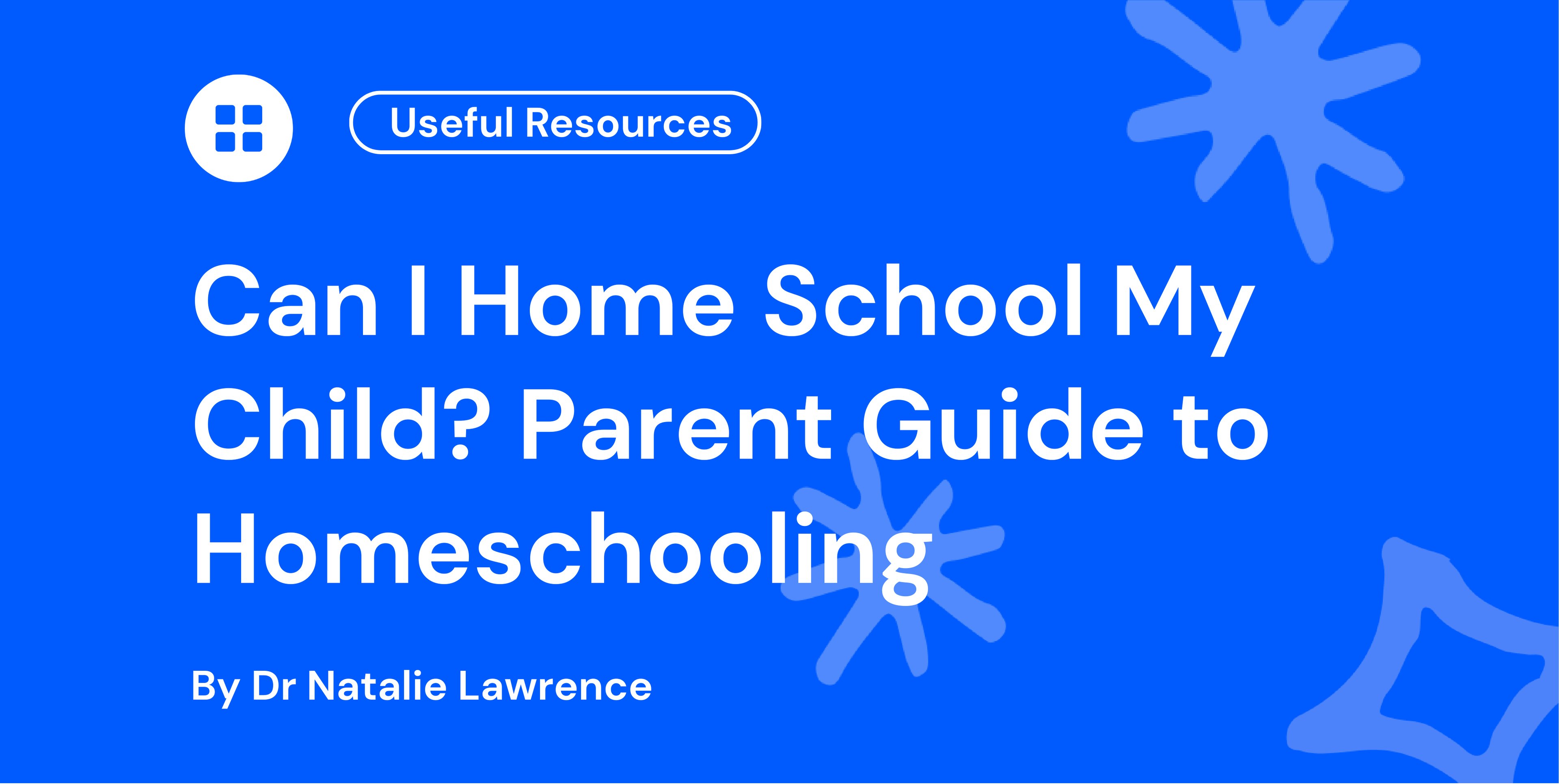 Can I Home School My Child Parent Guide to Homeschooling