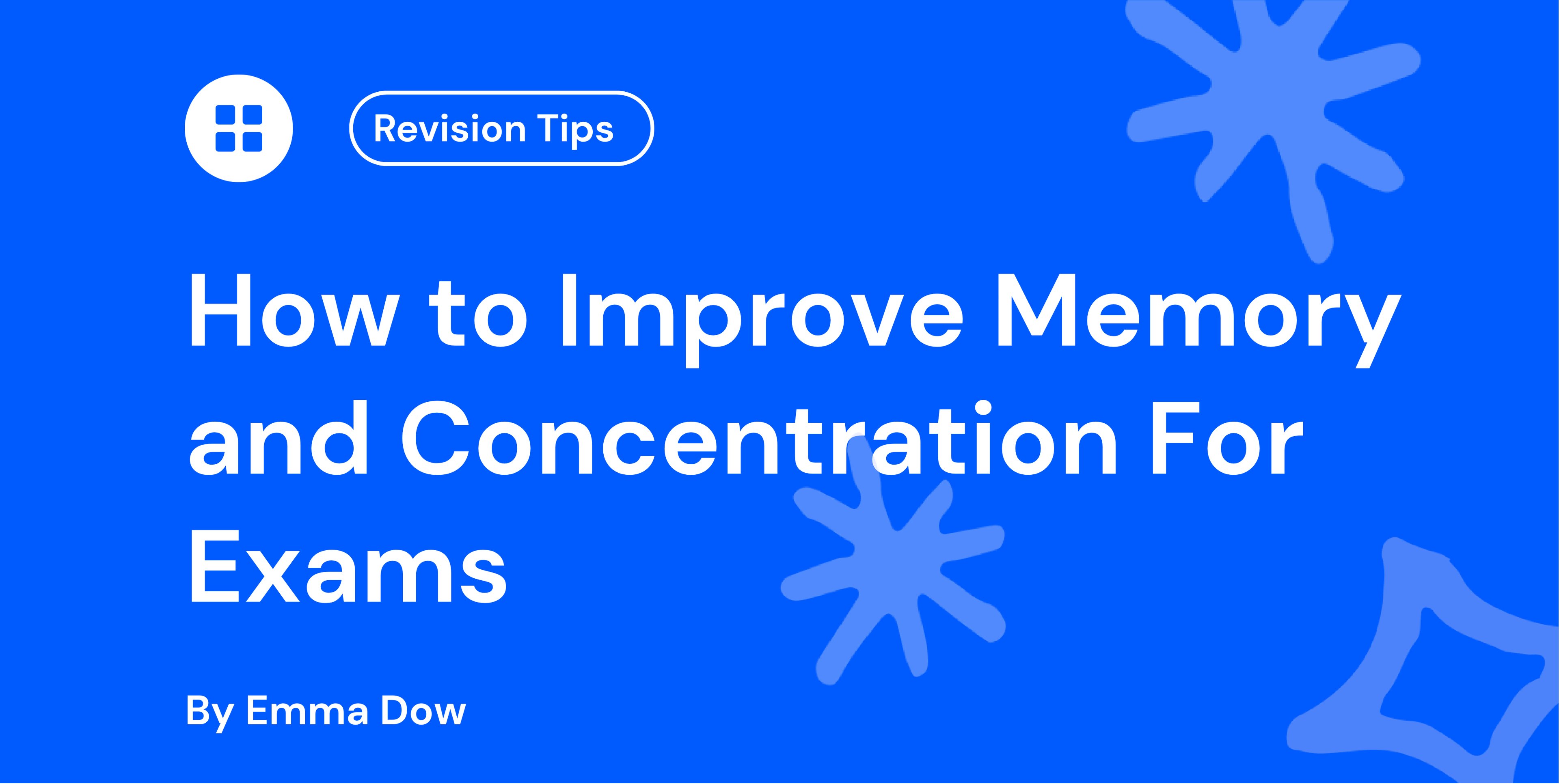 How to Improve Memory and Concentration For Exams