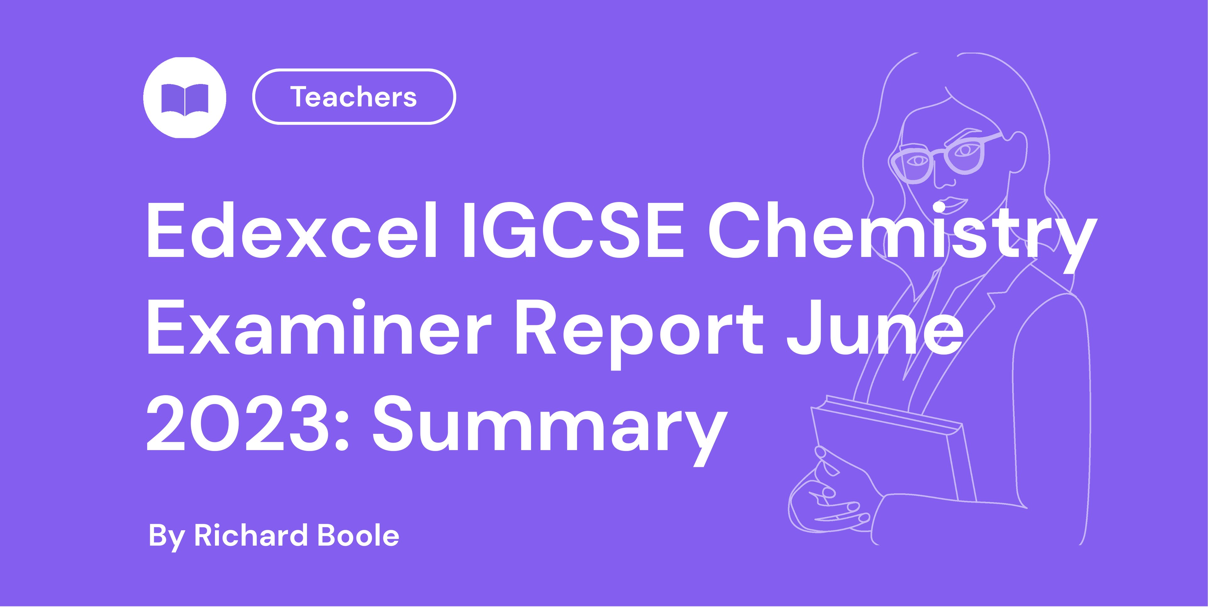 Edexcel IGCSE Chemistry Examiner Report