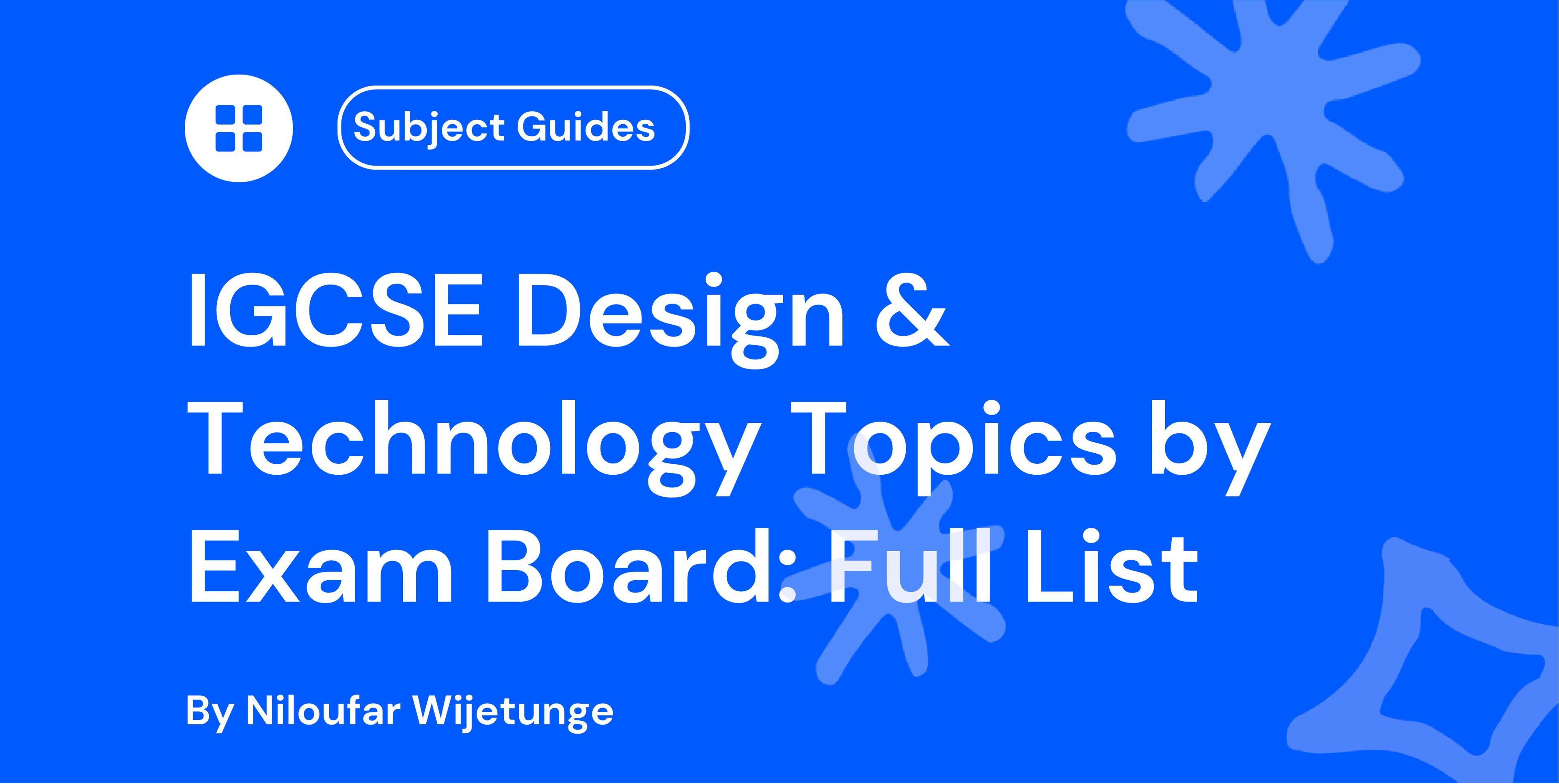 IGCSE Design & Technology Topics by Exam Board: Full List