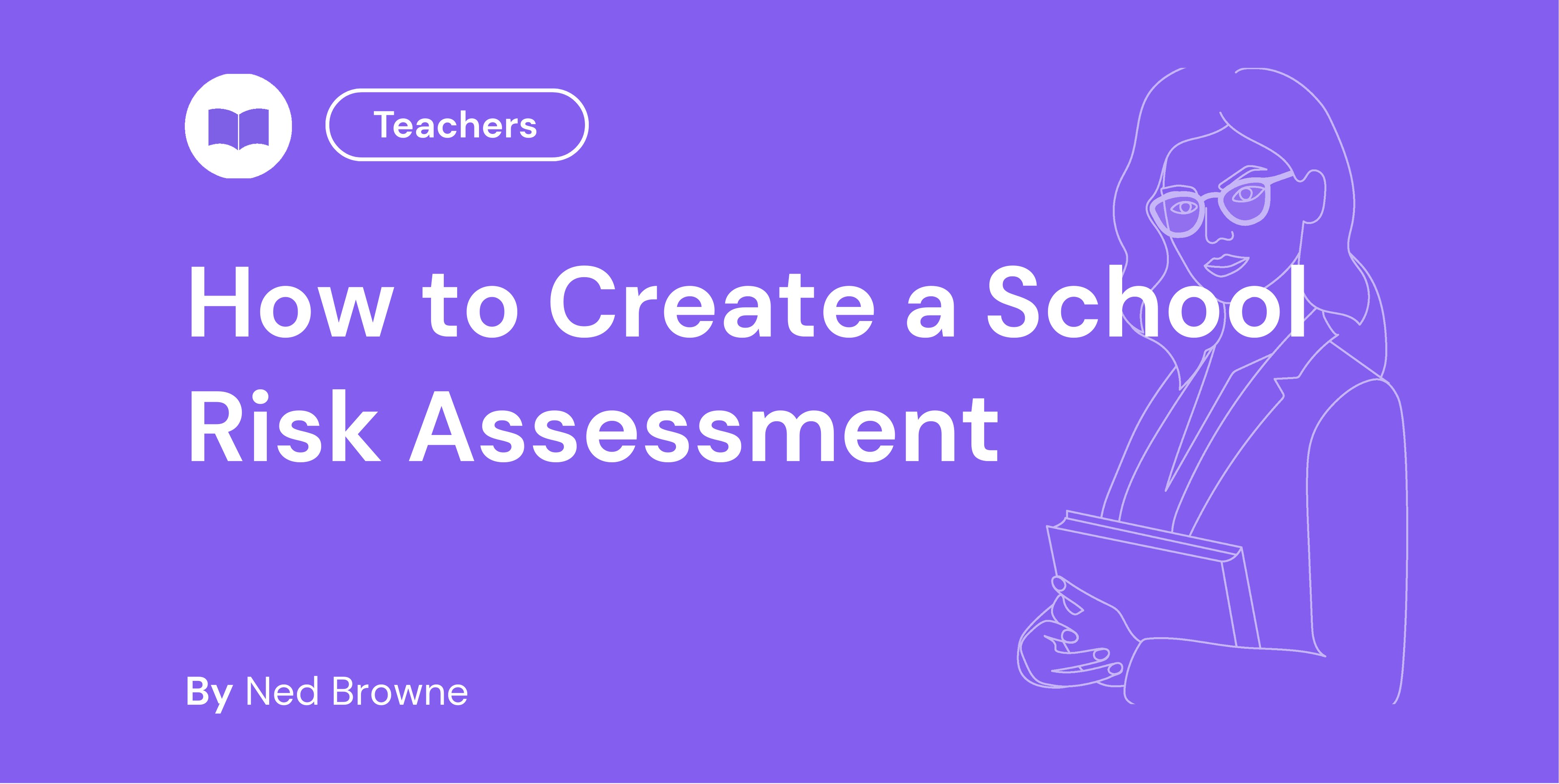 How to Create a School Risk Assessment
