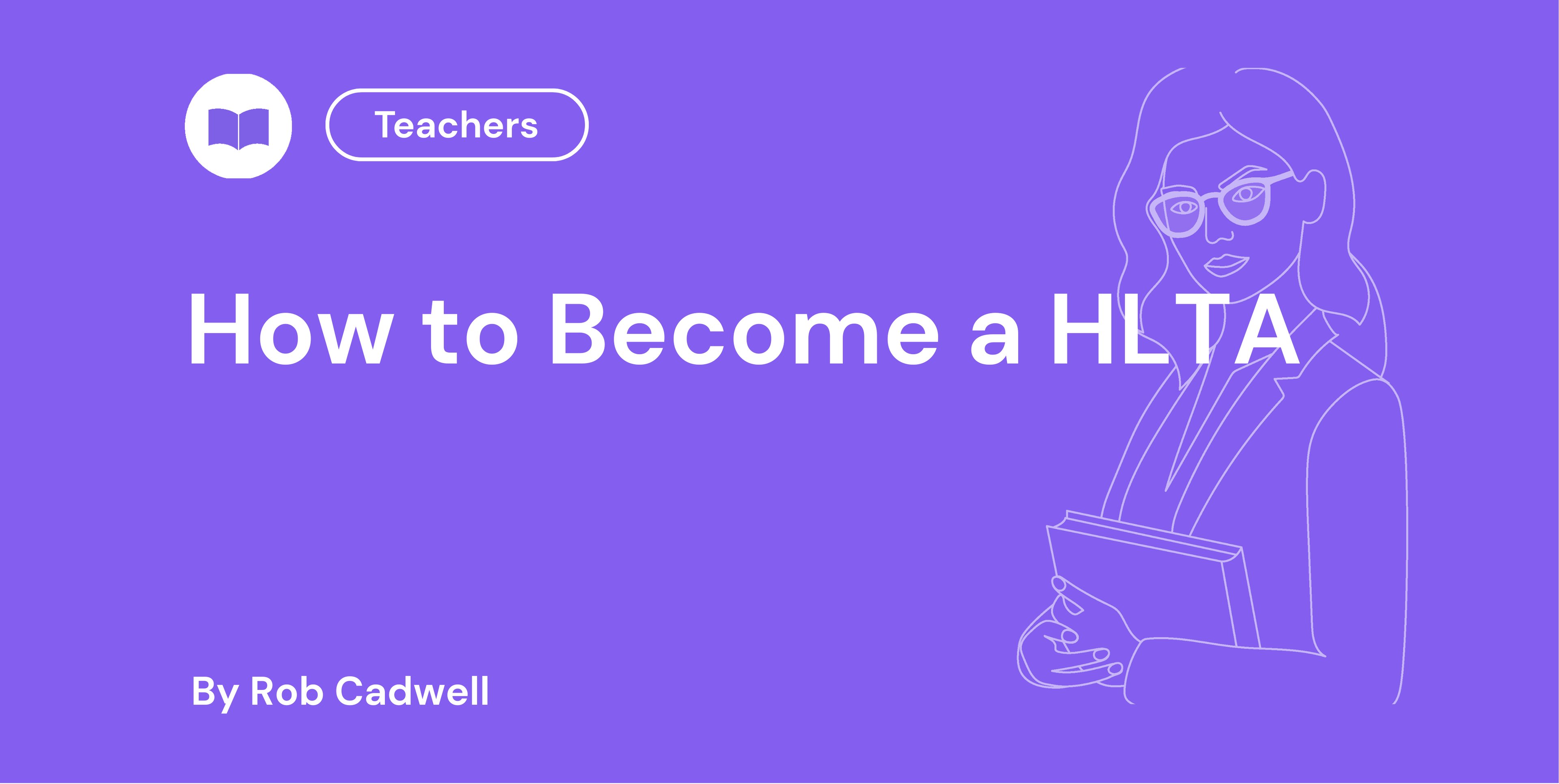 How to Become a HLTA