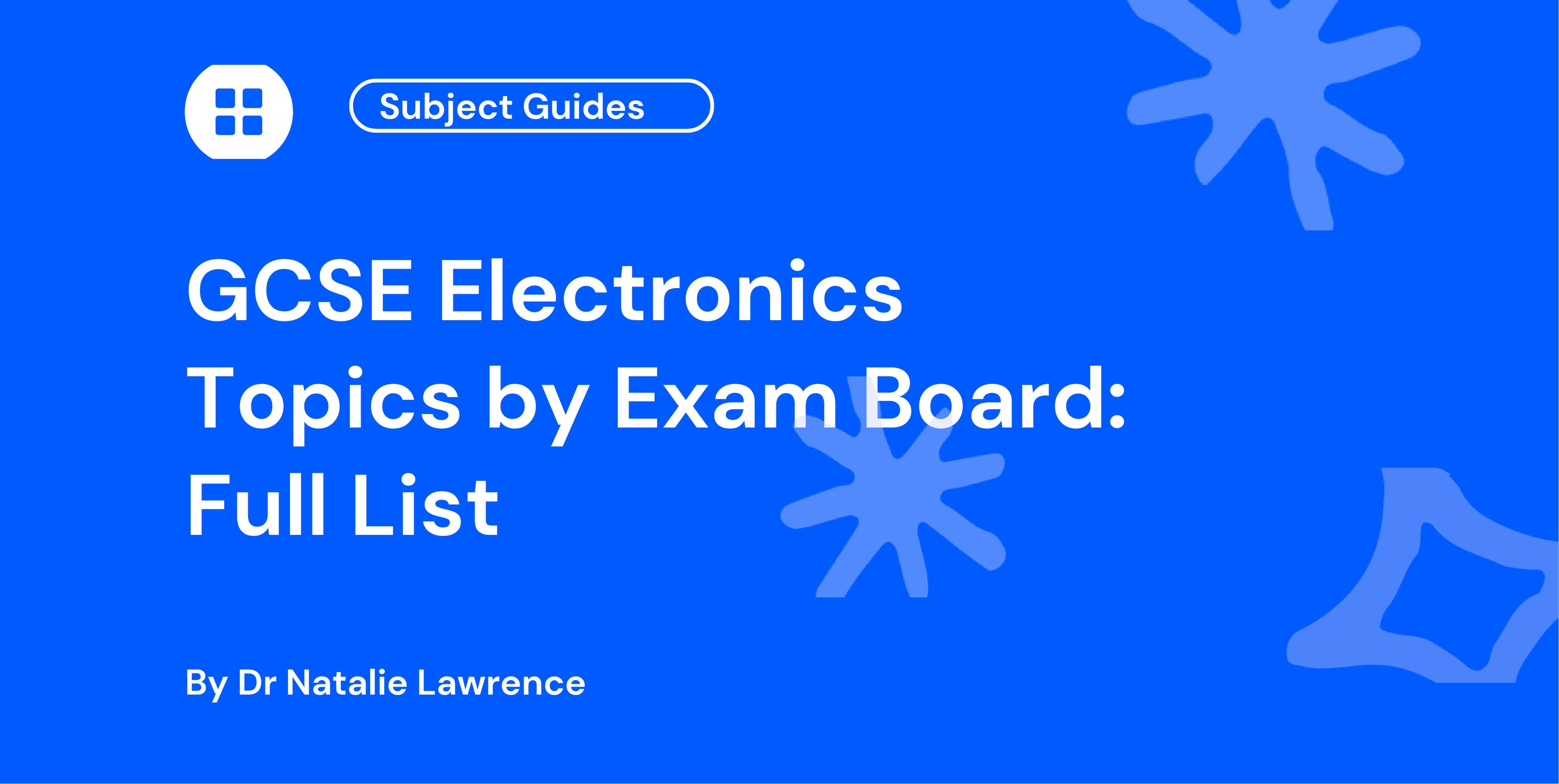 GCSE Electronics Topics by Exam Board: Full List