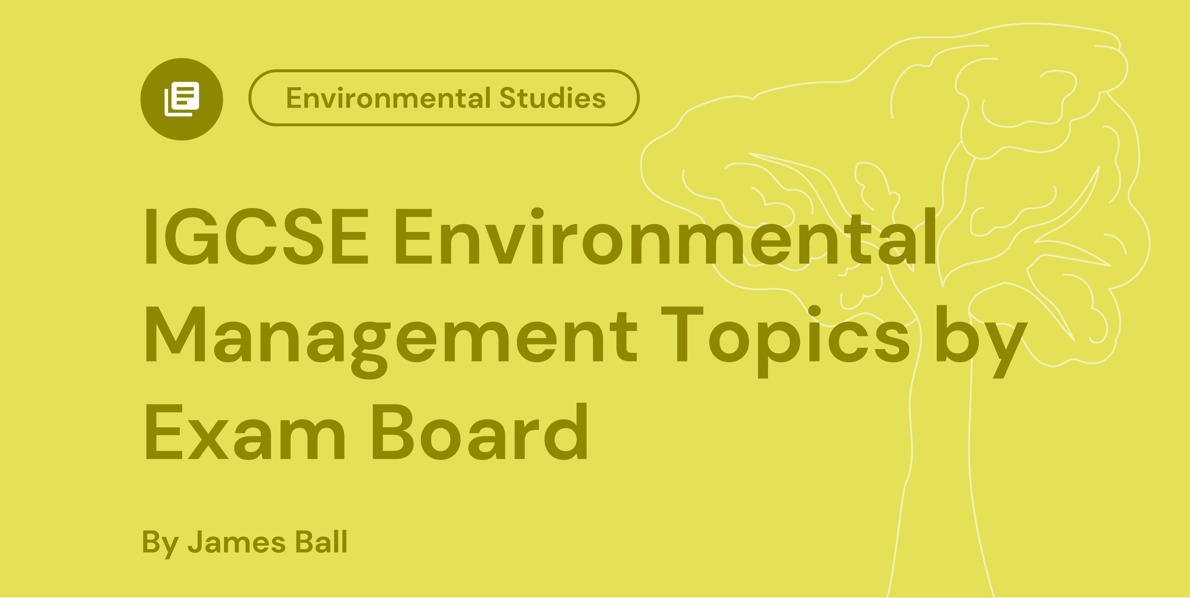 IGCSE Environmental Management Topics by Exam Board