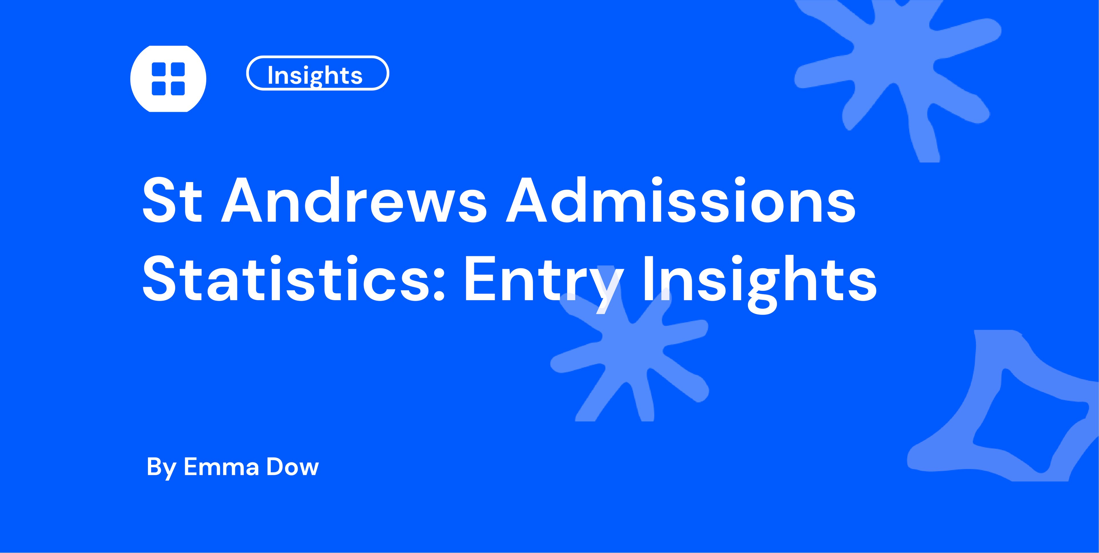 St Andrews Admissions Statistics Entry Insights